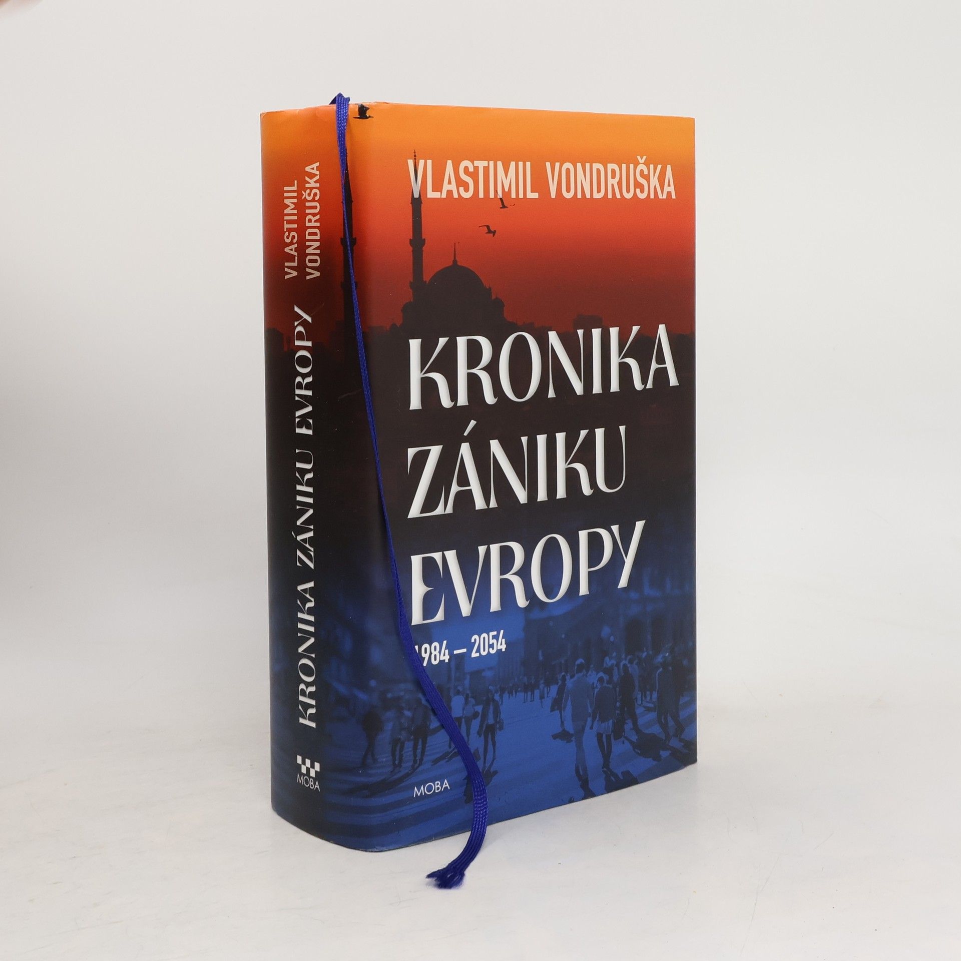 Vlastimil Vondruška Kronika zániku Evropy: 1984-2054