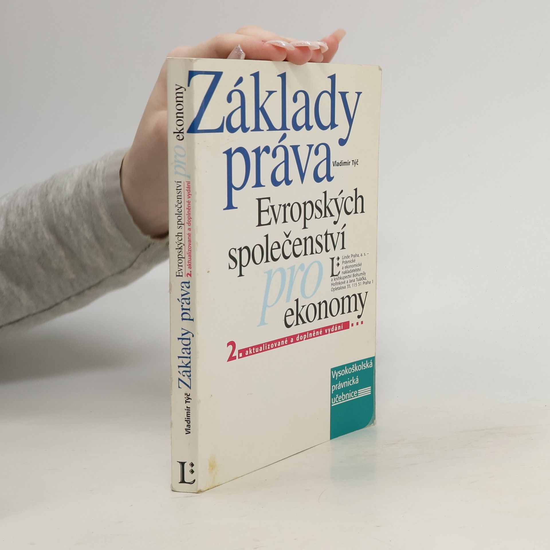 Vladimír Týč Základy práva Evropských společenství pro ekonomy