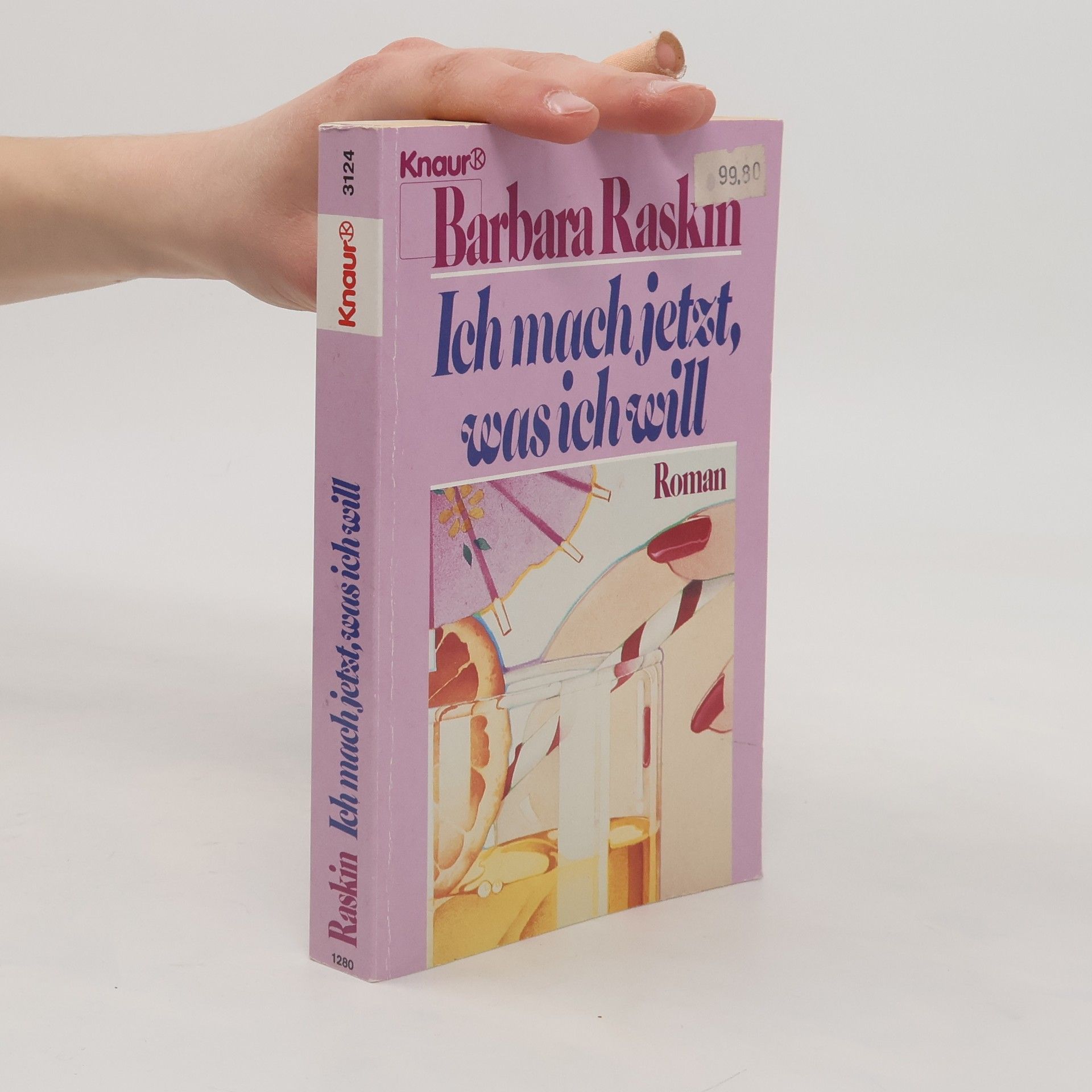 Barbara Raskin Ich mach jetzt, was ich will