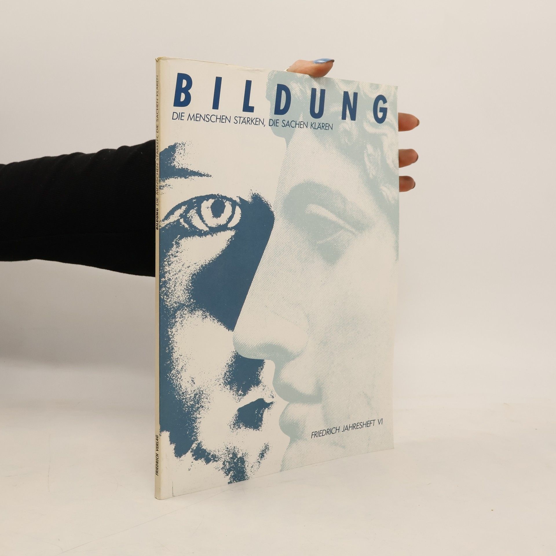 Erhard Friedrich Friedrich Jahreshefte - 6: Bildung