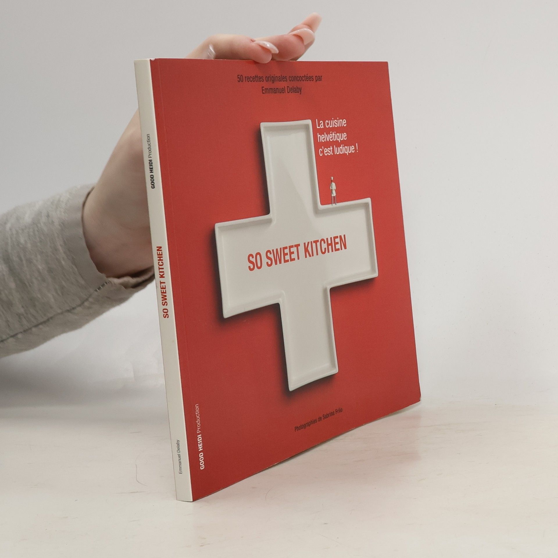 Emmanuel Delaby So Sweet Kitchen