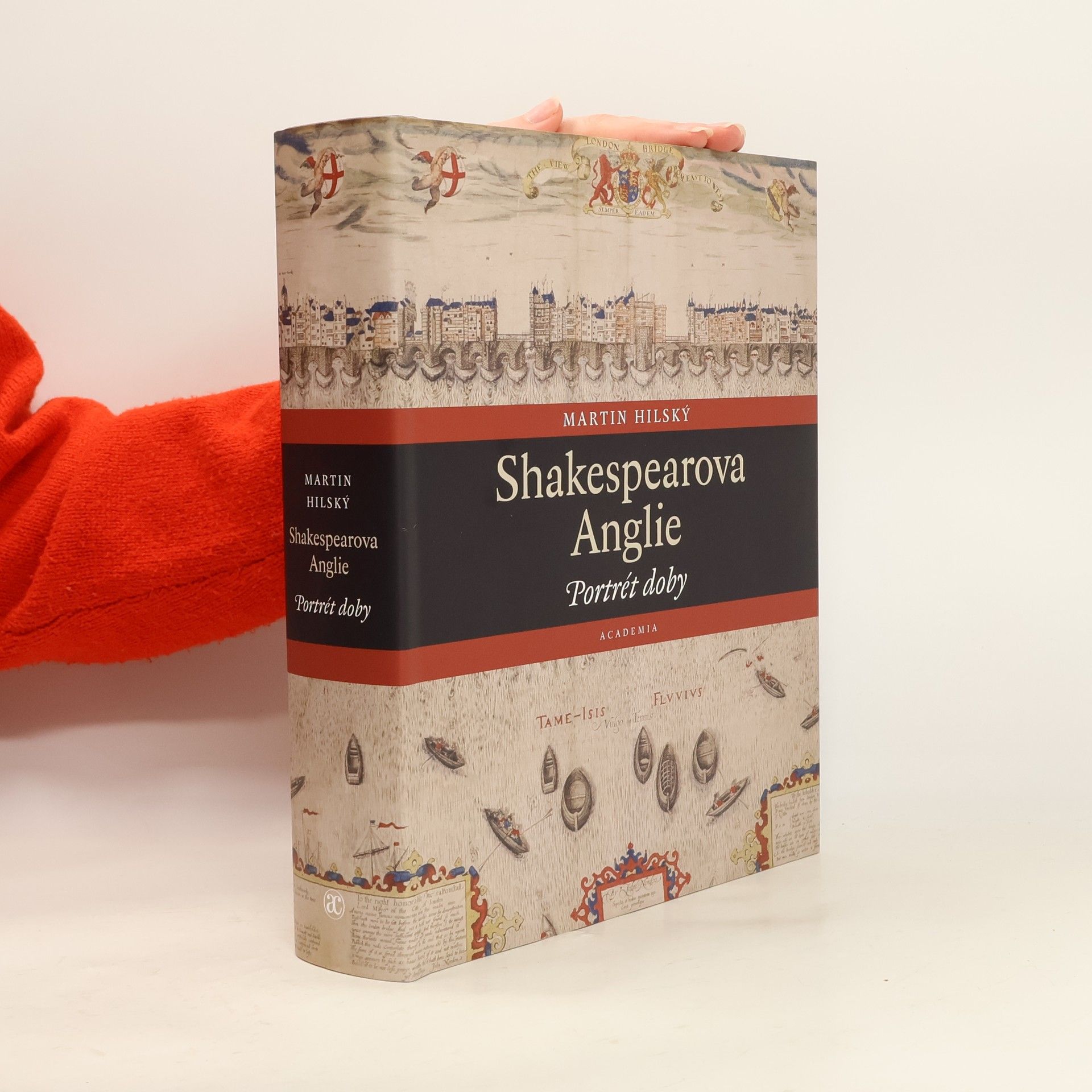 Martin Hilský Shakespearova Anglie. Portrét doby