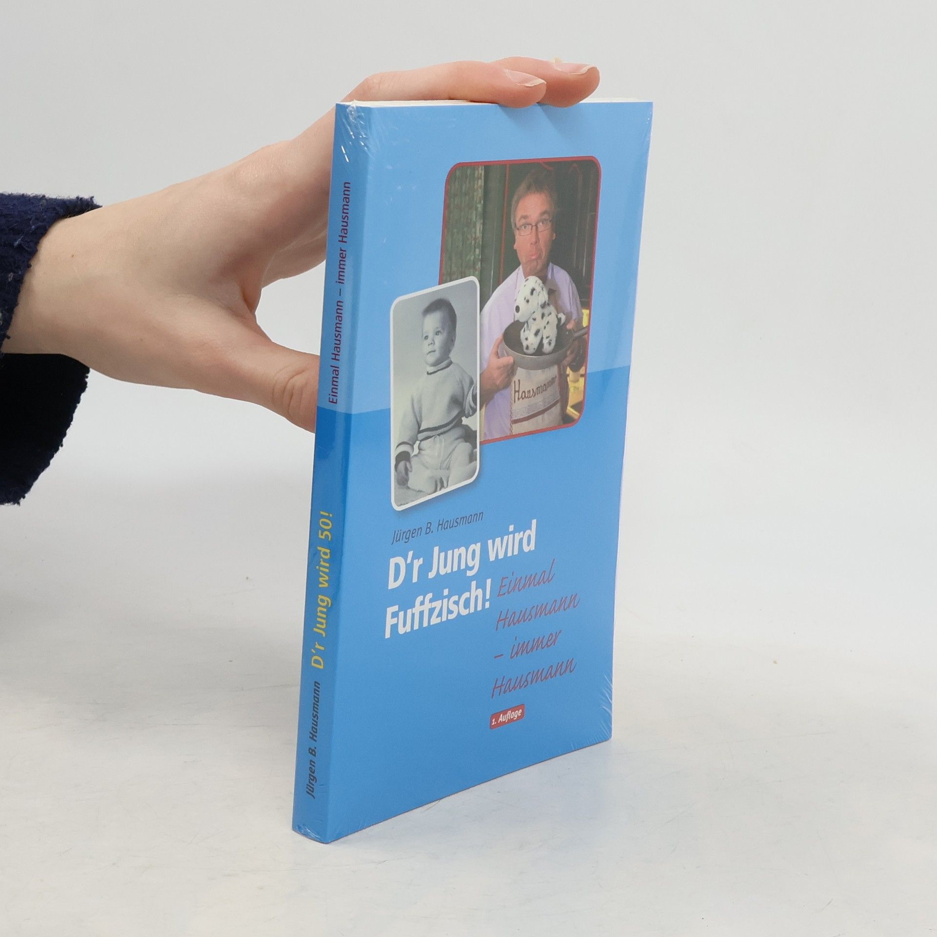 Jürgen B. Hausmann D'r Jung wird Fuffzisch!