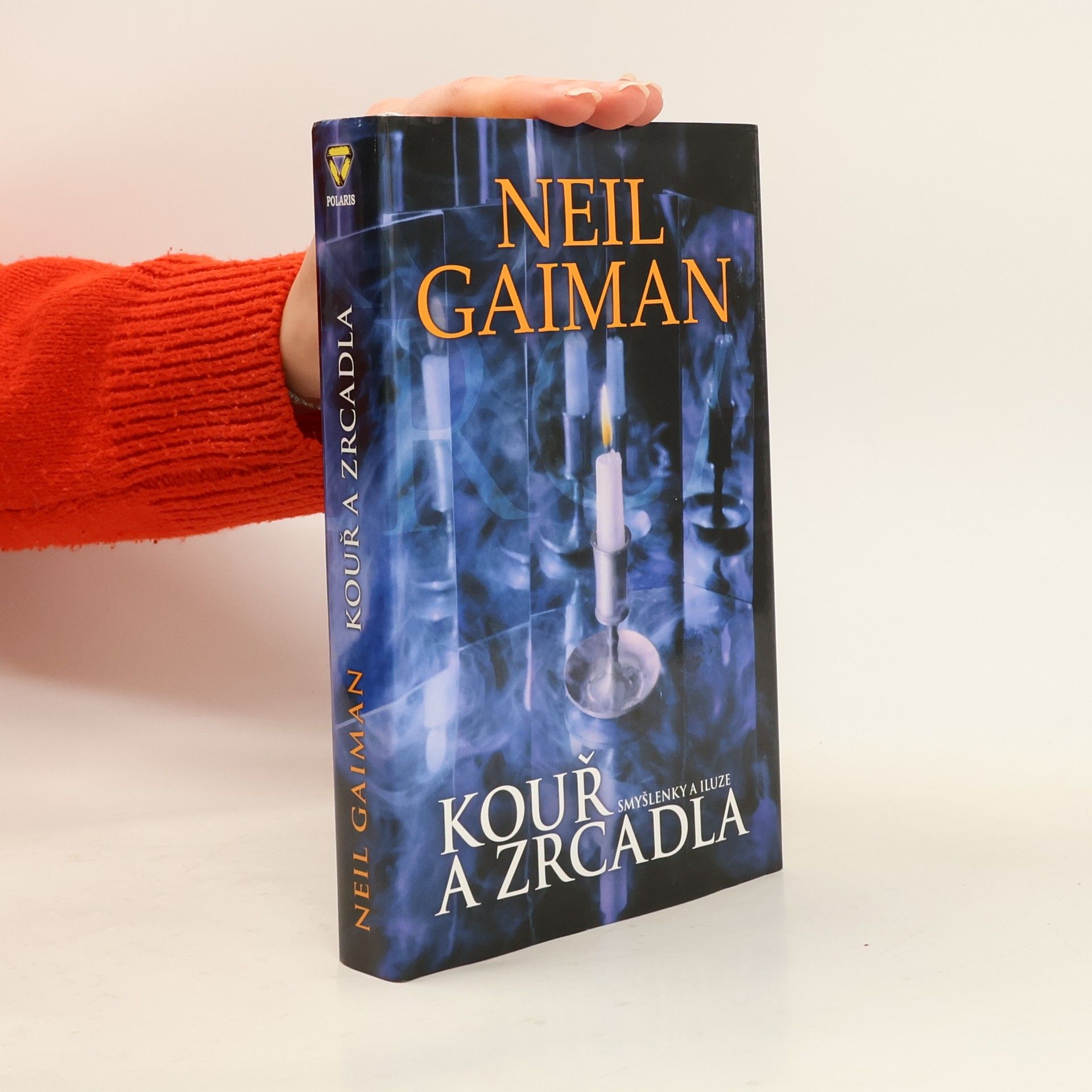Neil Gaiman Kouř a zrcadla: Smyšlenky a iluze