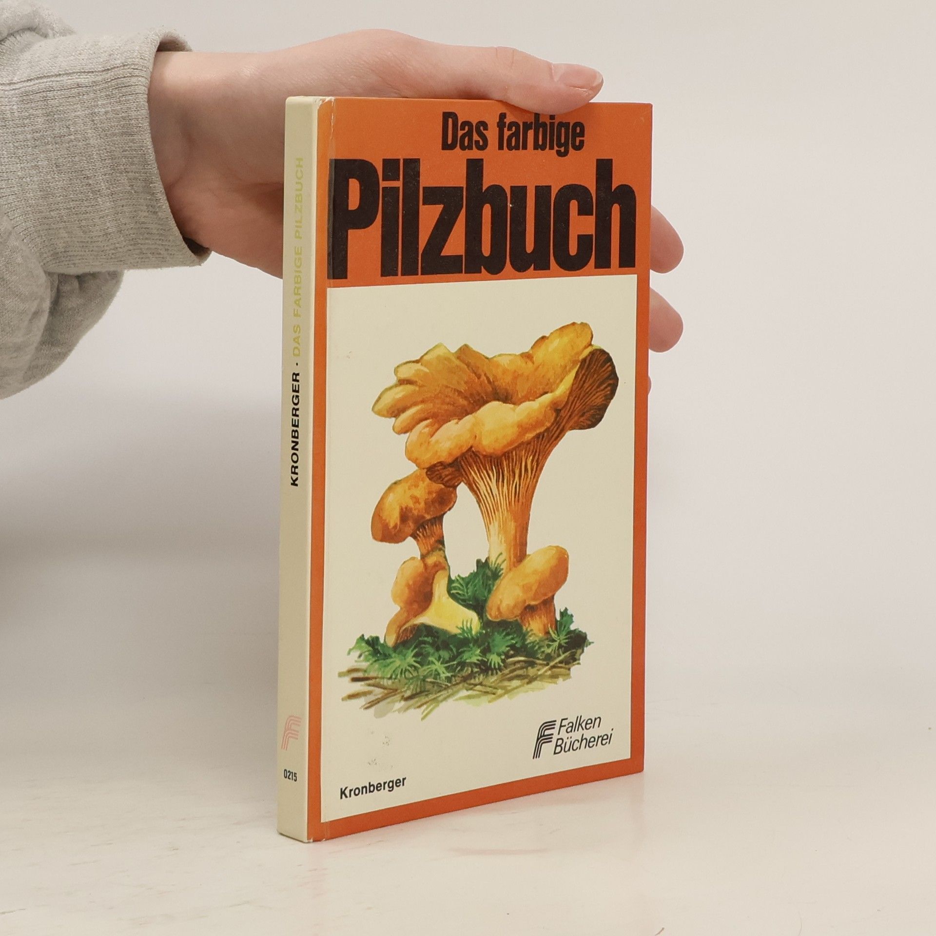 Karl Kronberger Das farbige Pilzbuch