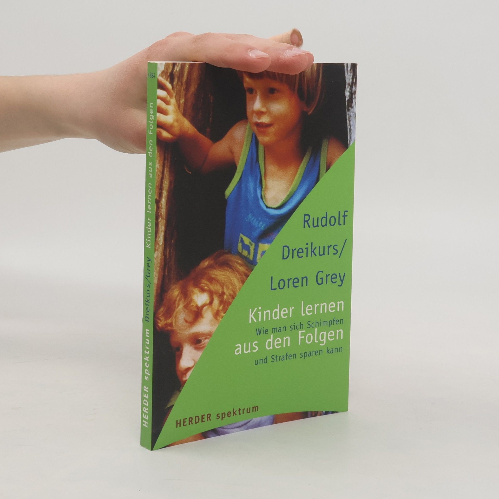 Kinder lernen aus den Folgen : wie man sich Schimpfen und Strafen sparen kann