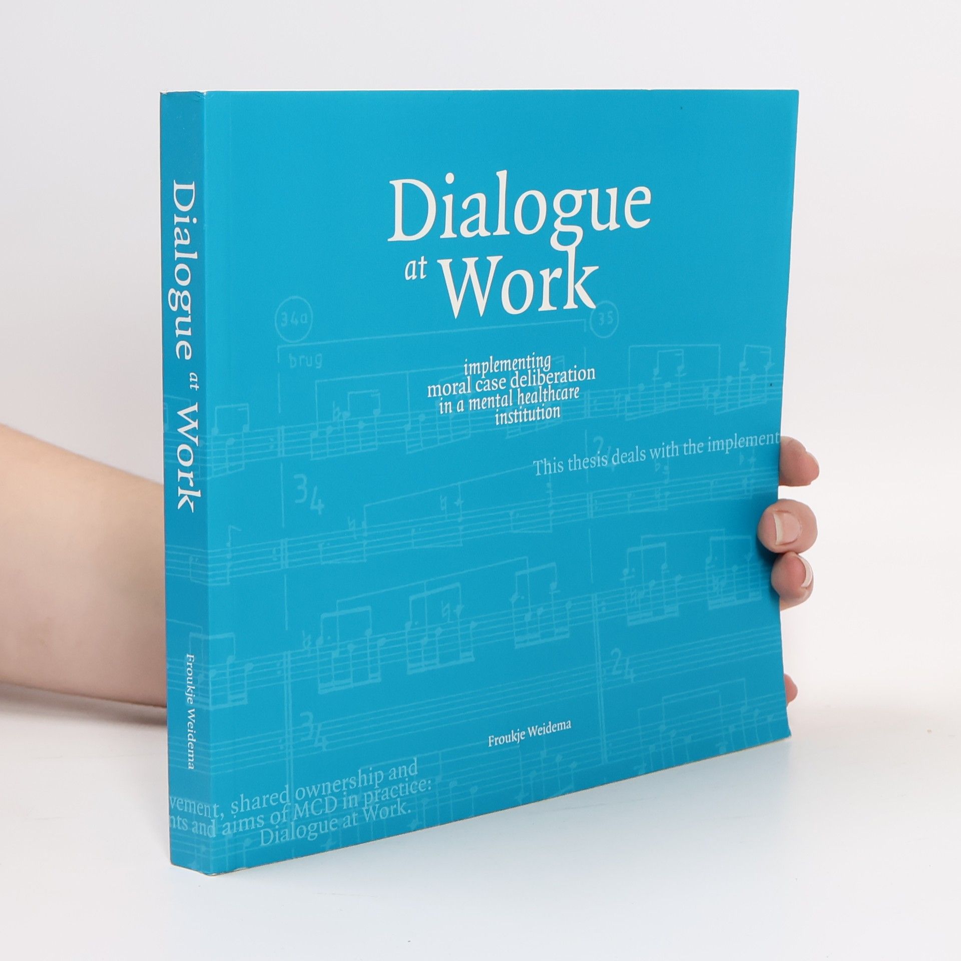 Froukje Cornelia Weidema Dialogue at Work