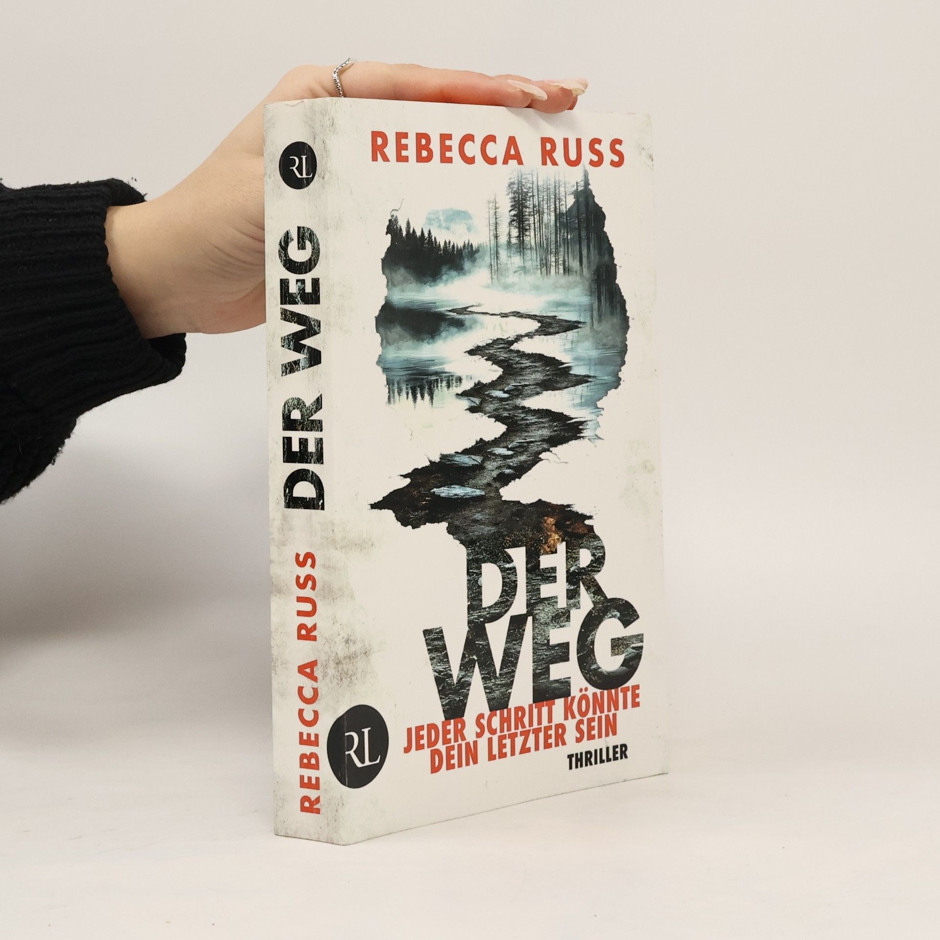 Rebecca Russ Der Weg – Jeder Schritt könnte dein letzter sein