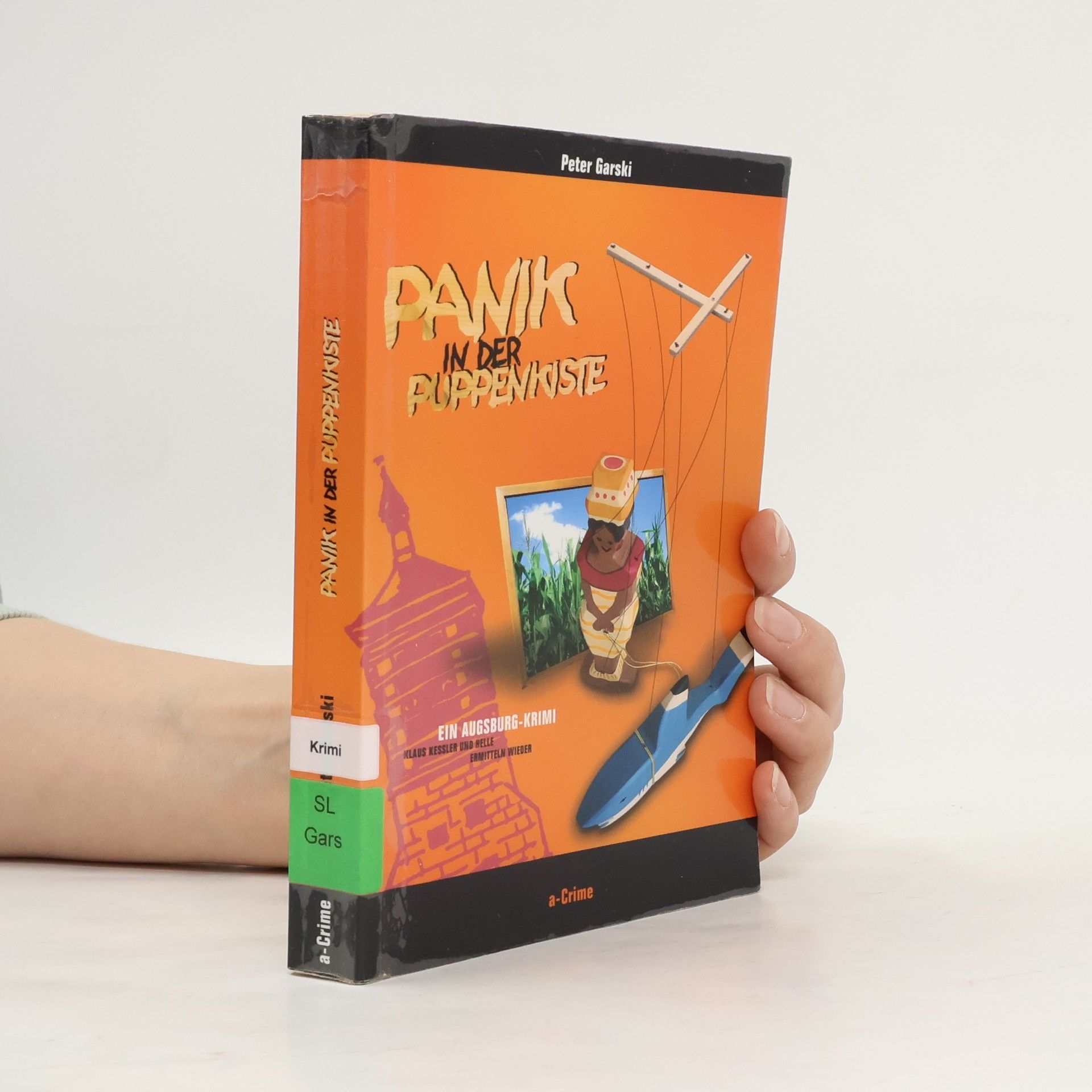 Peter Garski Panik in der Puppenkiste