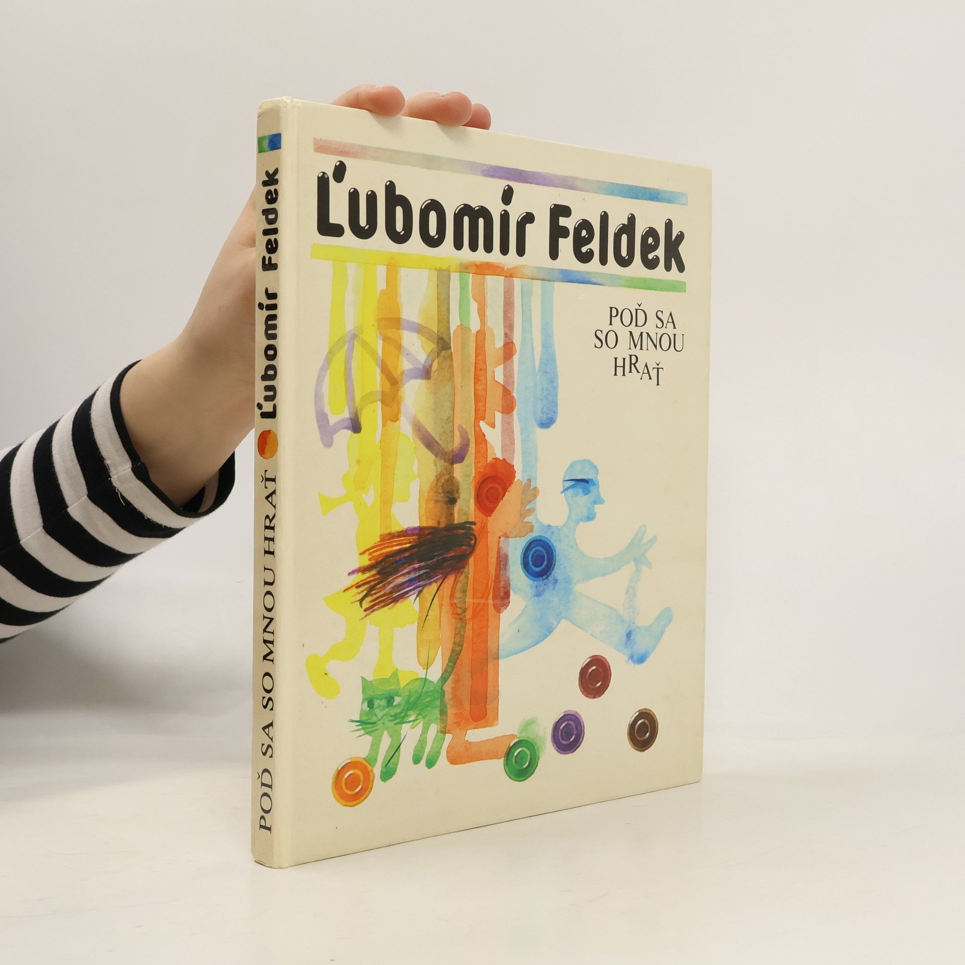 Ľubomír Feldek Poď sa so mnou hrať