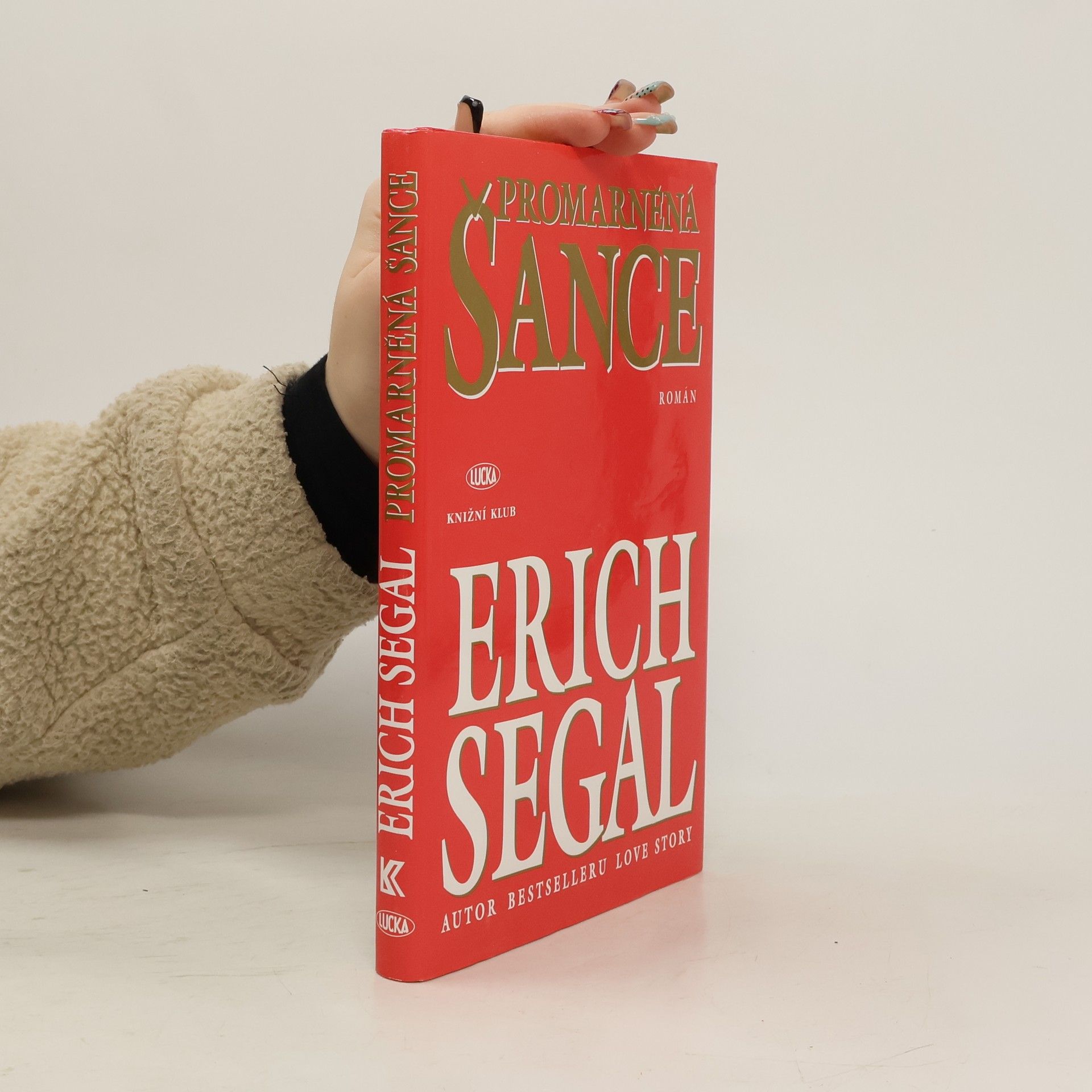 Erich Segal Promarněná šance