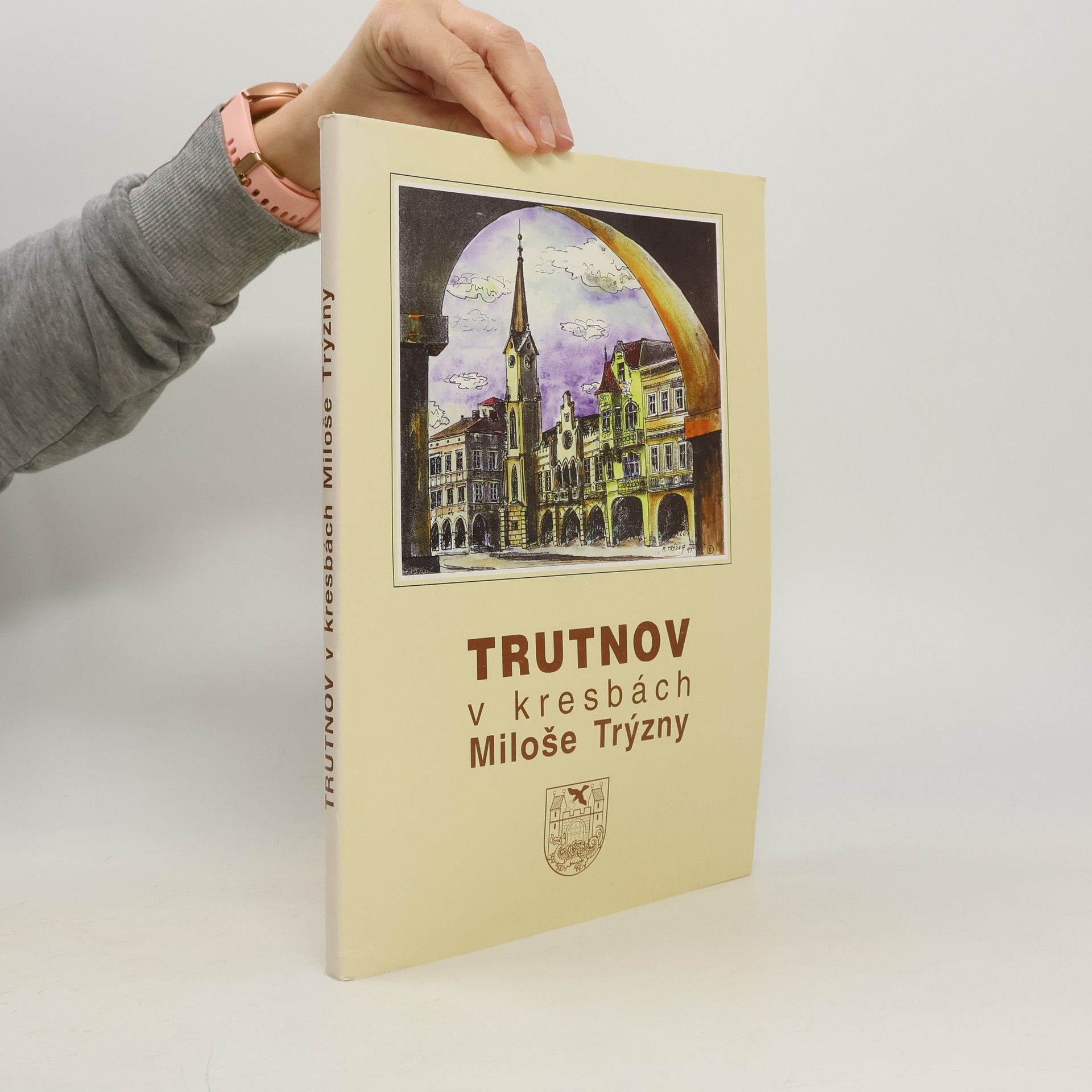 AA.VV. Trutnov v kresbách Miloše Trýzny