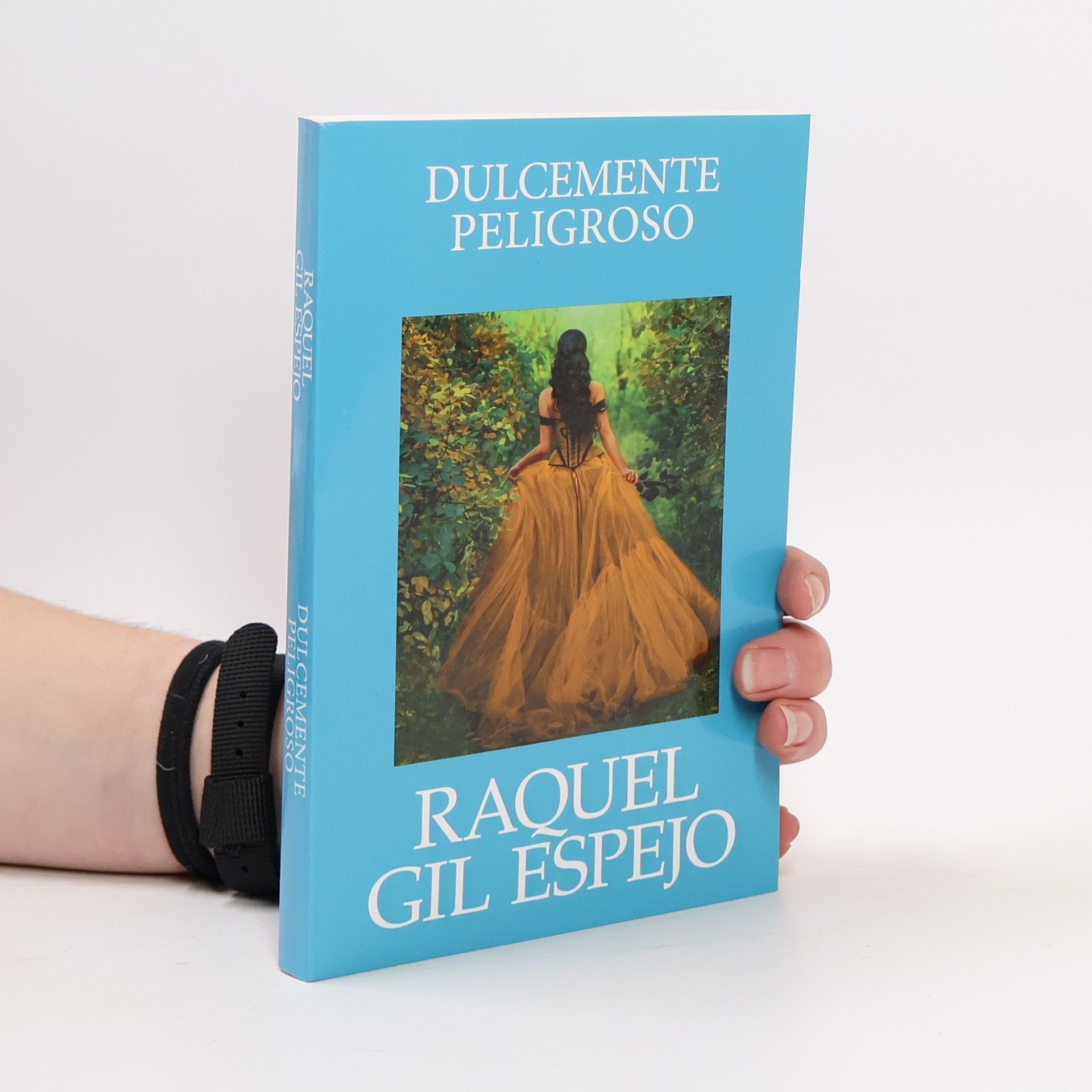 Raquel gil Espejo Dulcemente peligroso