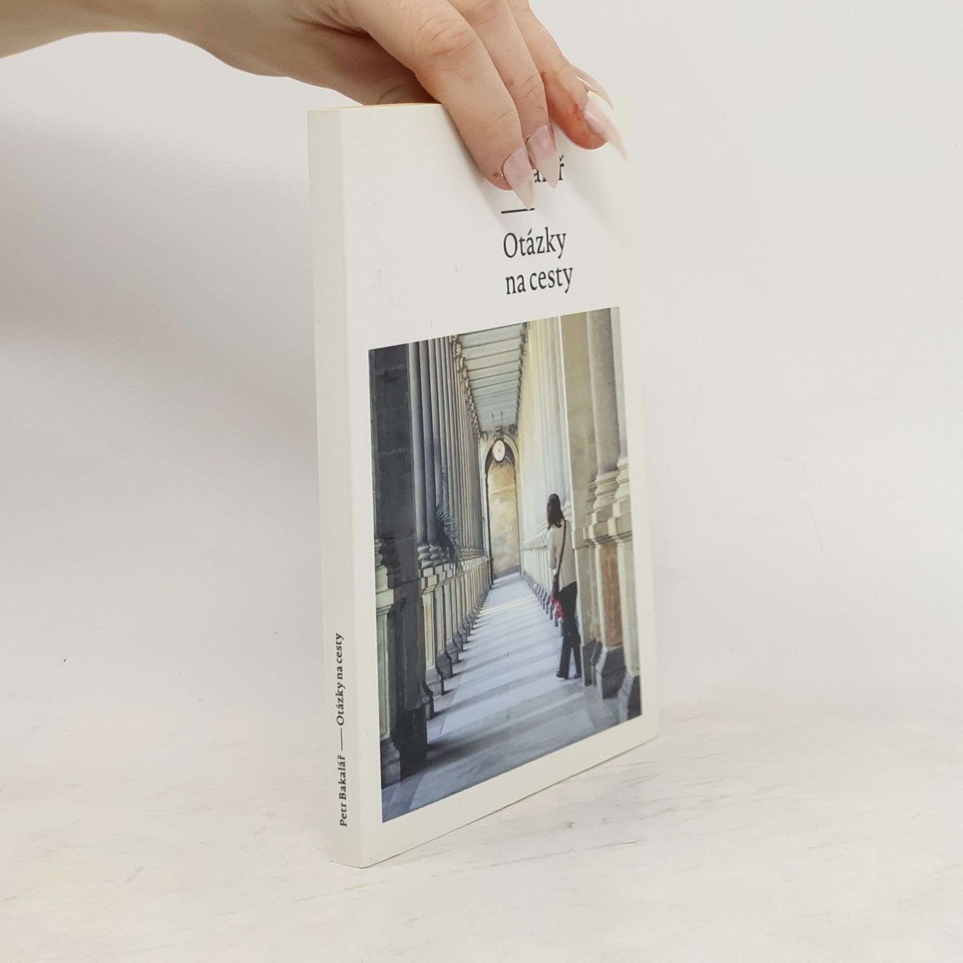 Petr Bakalář Otázky na cesty