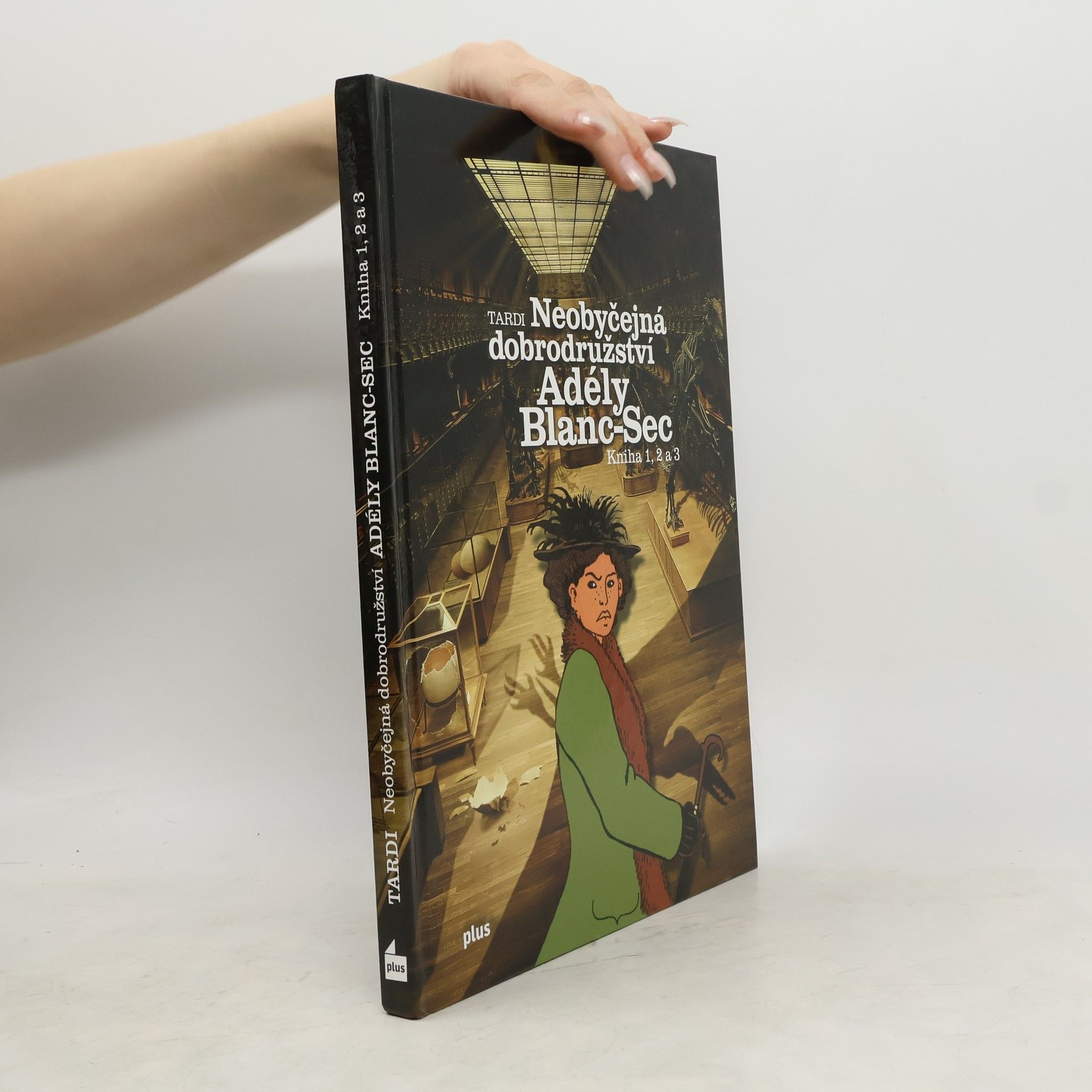 Jacques Tardi Neobyčejná dobrodružství Adély Blanc-Sec. Kniha 1, 2 a 3.