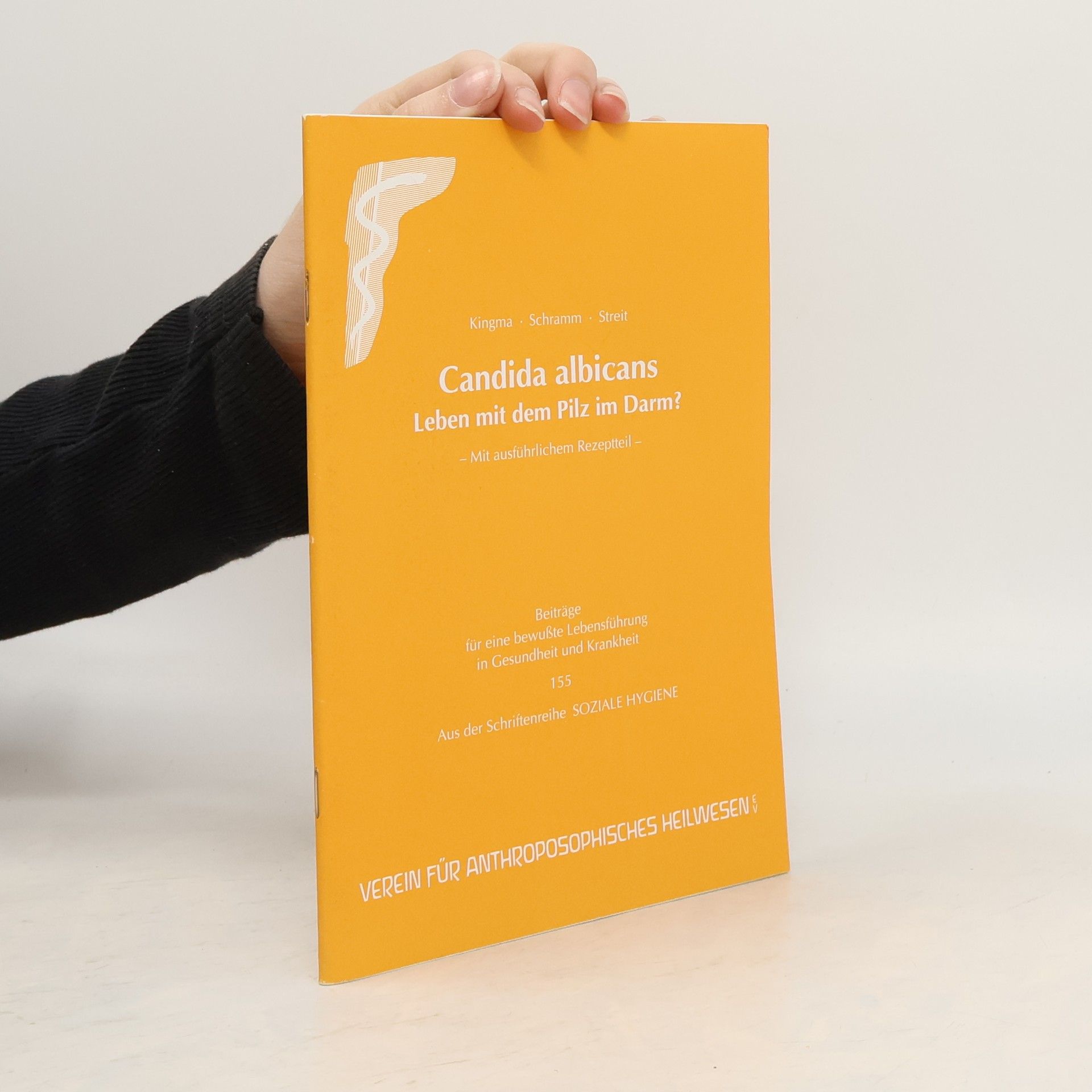 Autorenkollektiv Candida albicans. Leben mit dem Pilz im Darm?