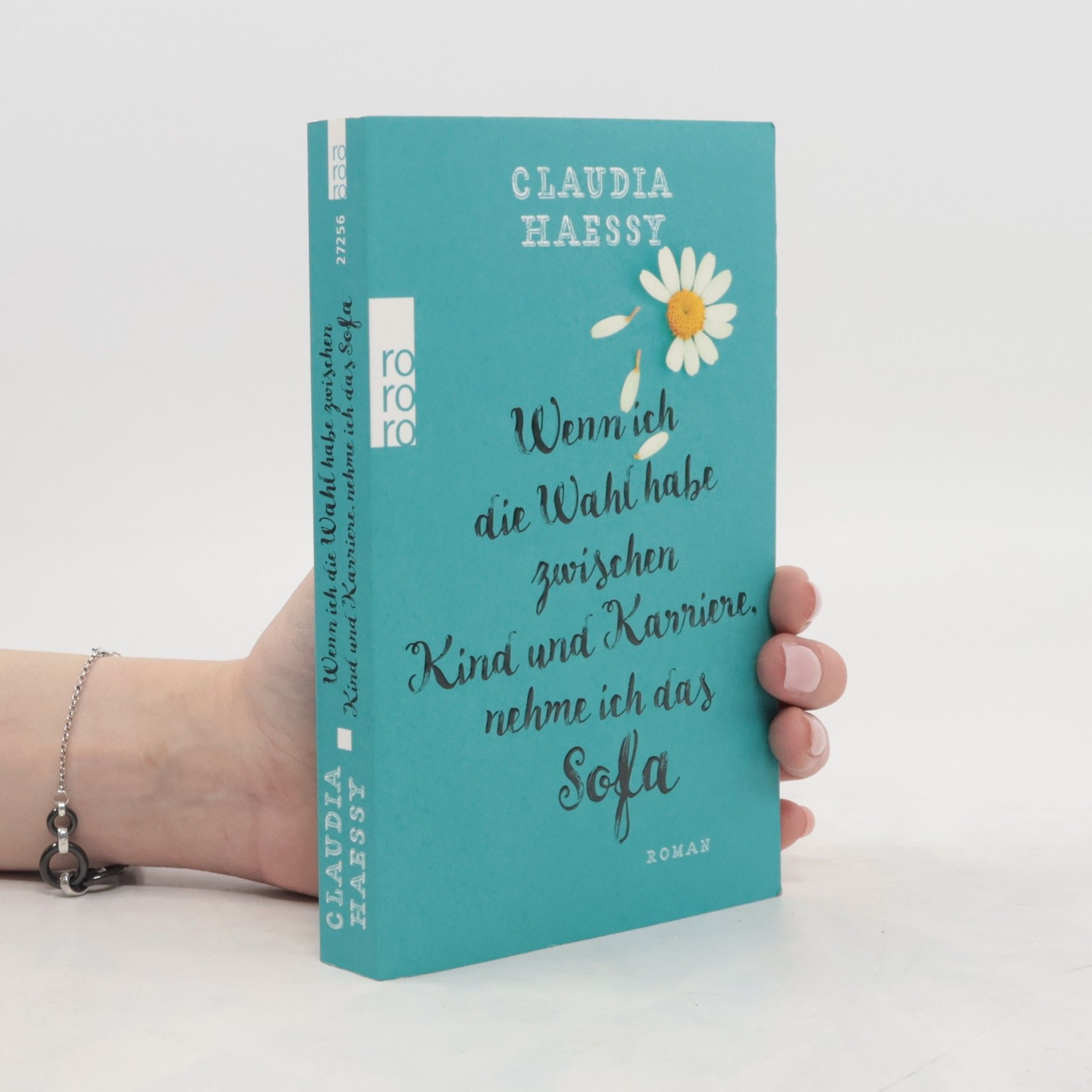 Claudia Haessy Wenn ich die Wahl habe zwischen Kind und Karriere, nehme ich das Sofa