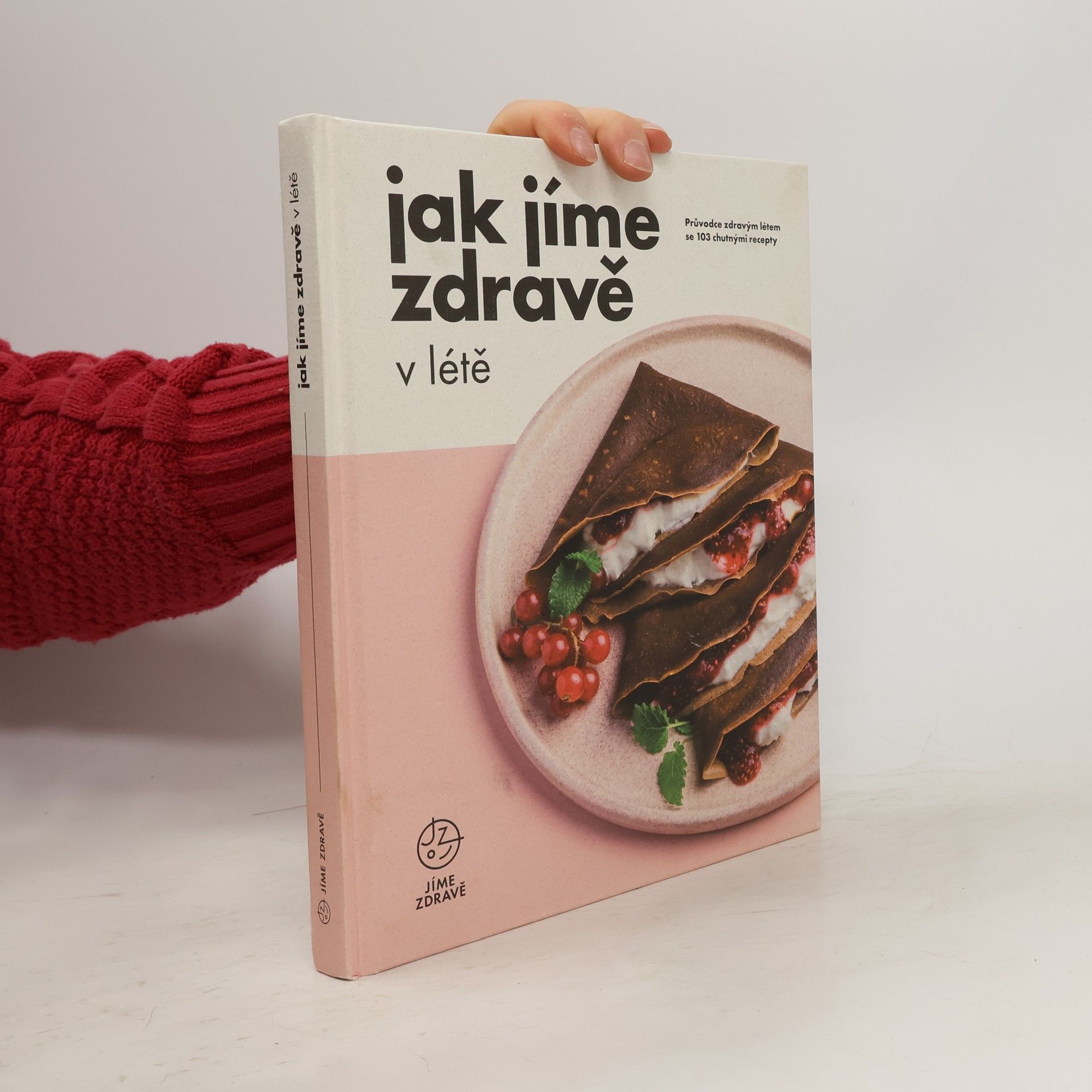 Kolektiv autorů Jak jíme zdravě v létě