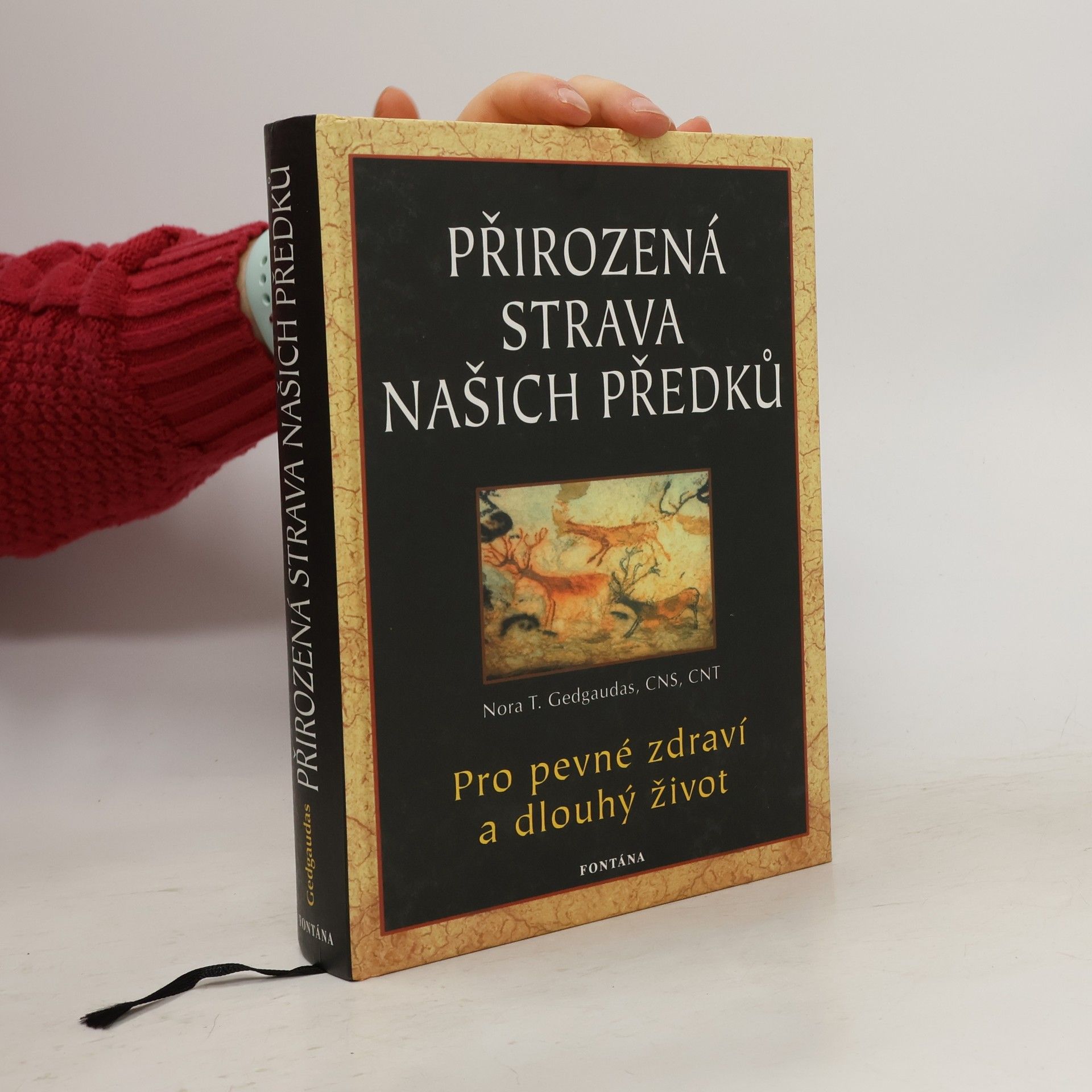 Nora T. Gedgaudas Přirozená strava našich předků : pro pevné zdraví a dlouhý život