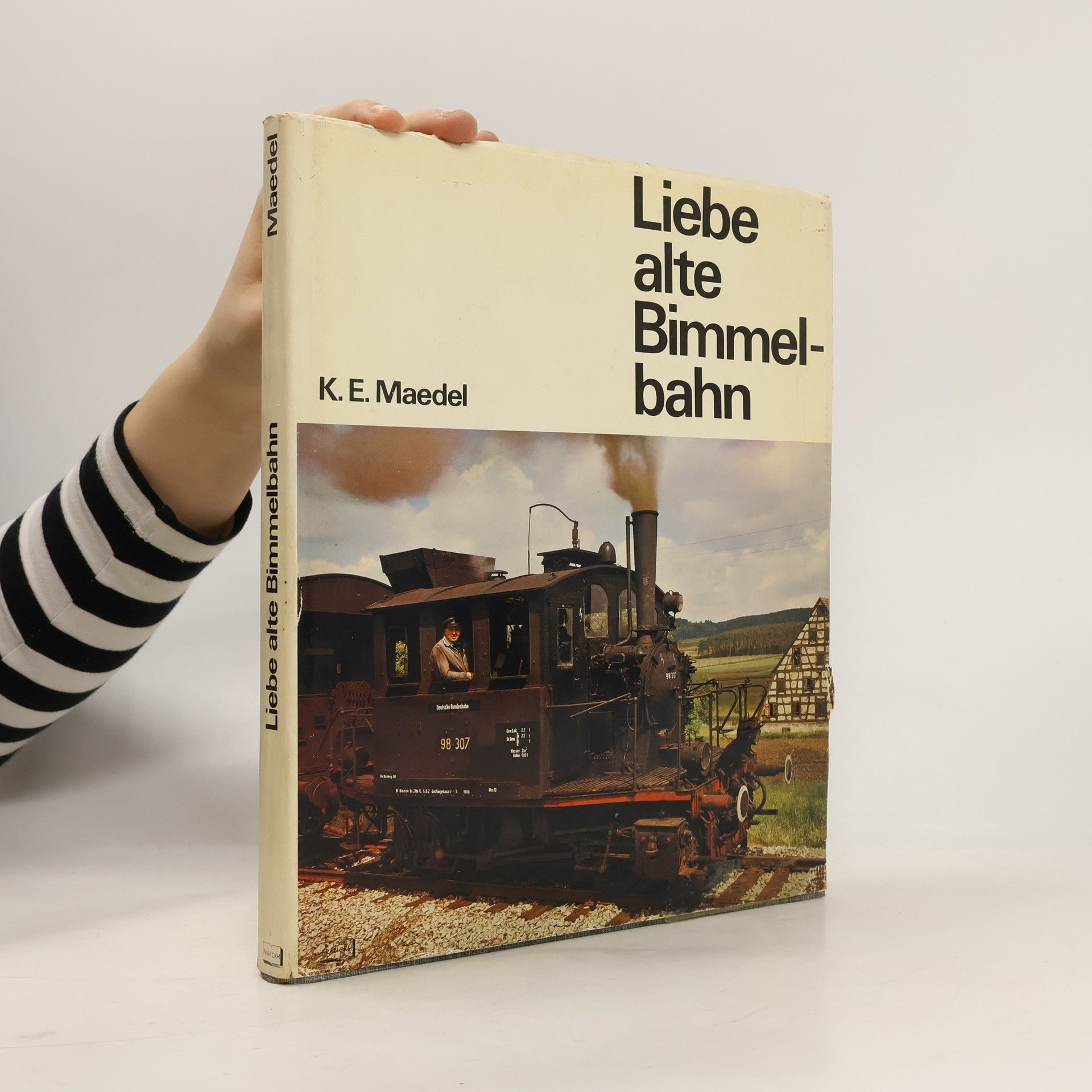 Karl-Ernst Maedel Liebe alte Bimmelbahn
