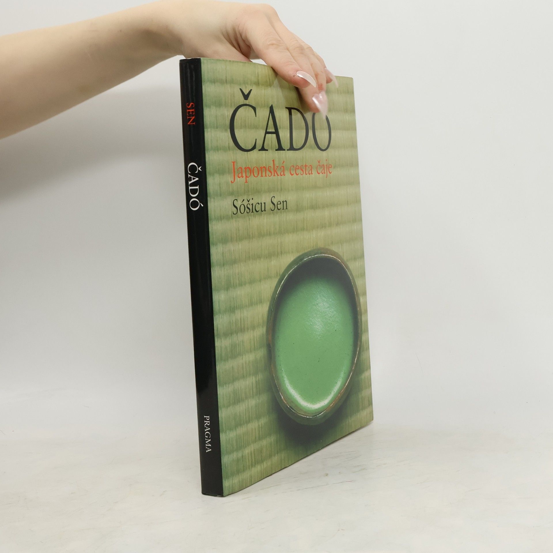 Sōshitsu Sen Čadó. Japonská cesta čaje