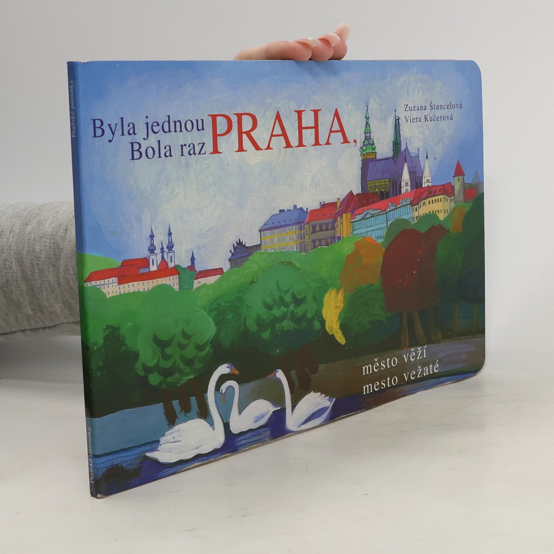 Byla jednou Praha, město věží. Bola raz Praha, mesto vežaté