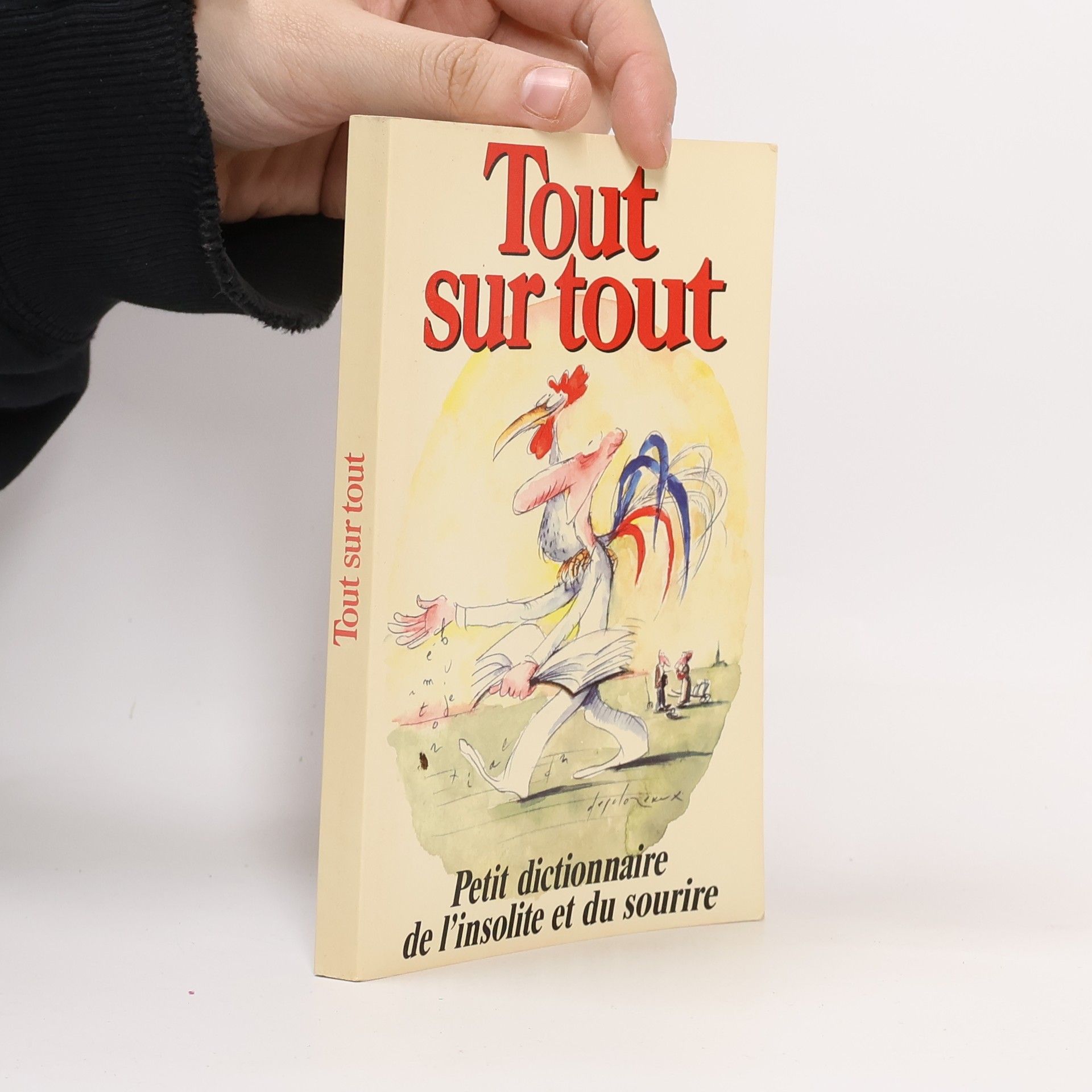 Tout sur tout. Petit dictionnaire de l'insolite et du sourire