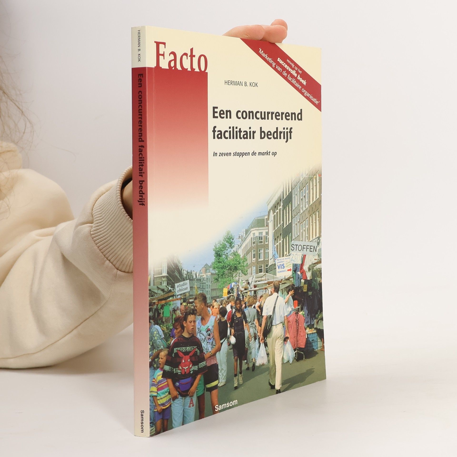 Herman B. Kok Een concurrerend facilitair bedrijf