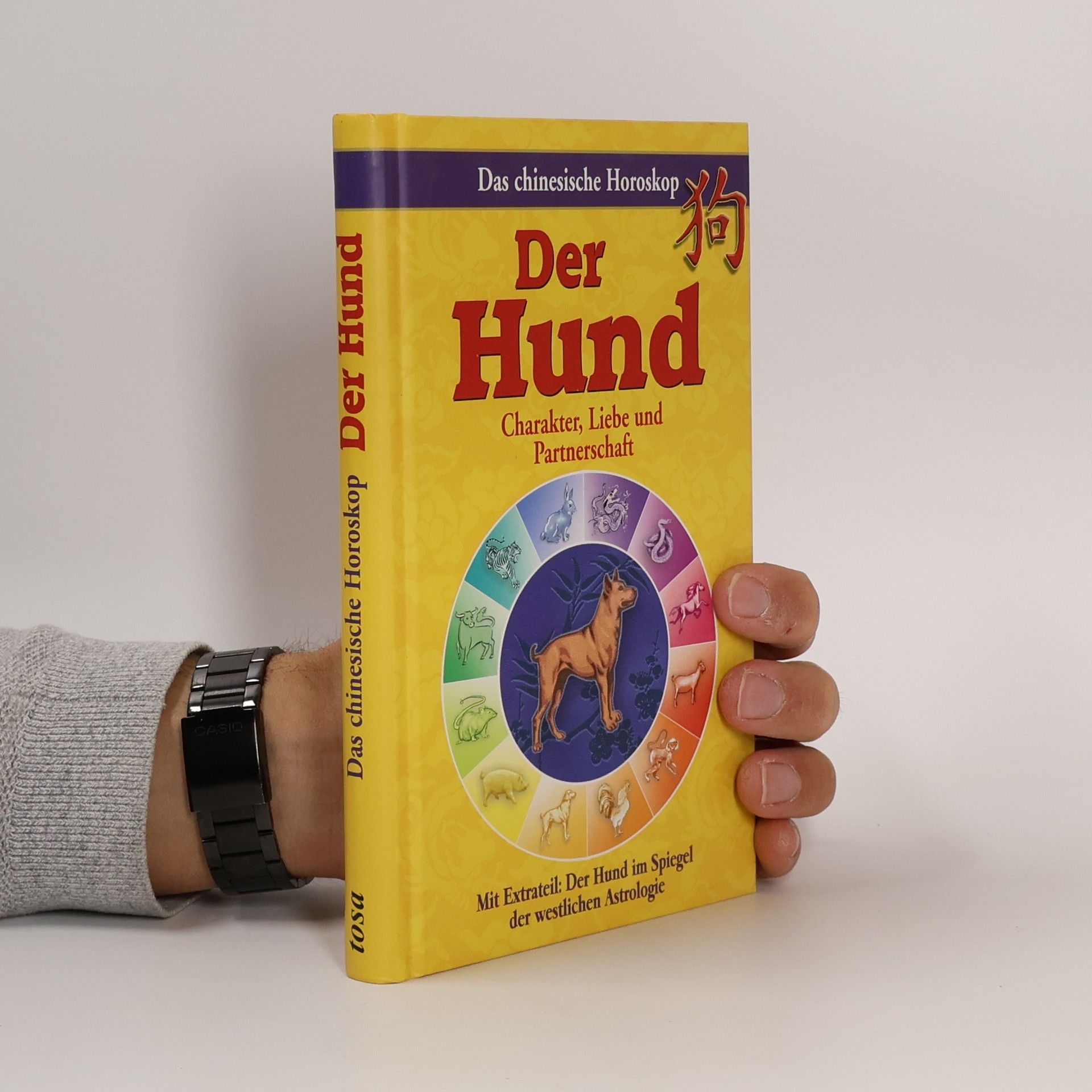 Maria Leondin Das chinesische Horoskop: Der Hund