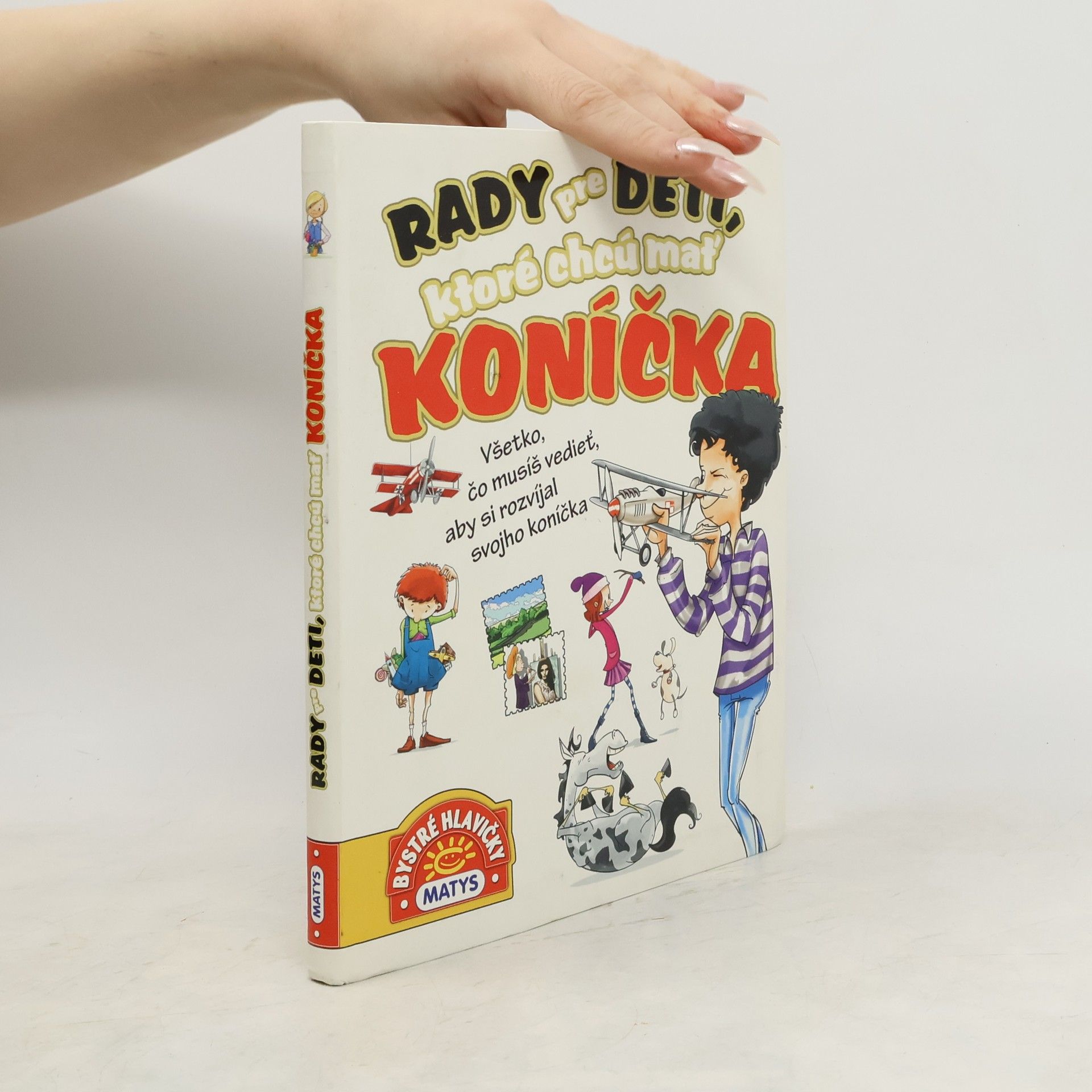 Collectif d'auteurs Rady pre deti, ktoré chcú mať koníčka