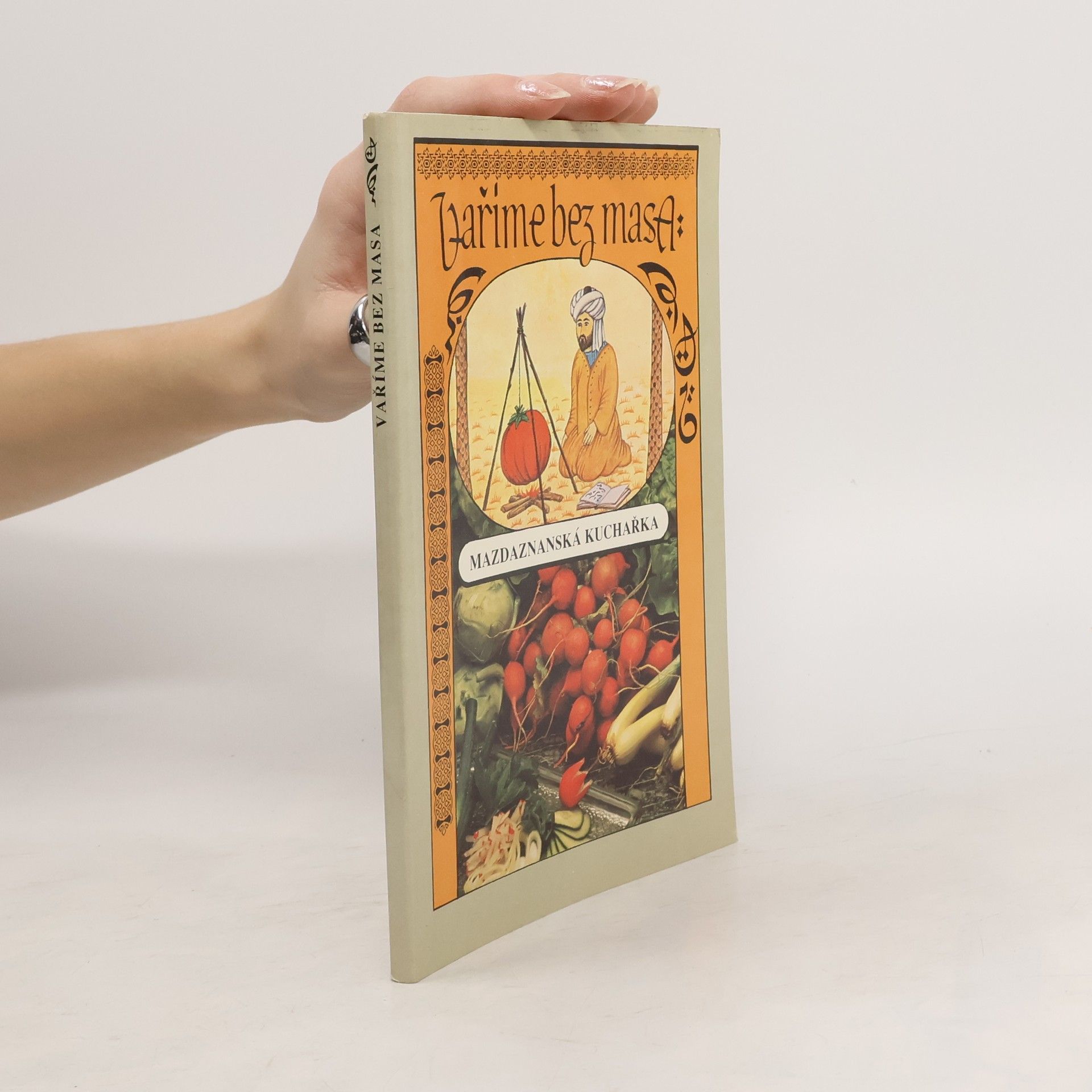 Kolektiv autorů Vaříme bez masa. Mazdaznanská kuchařka