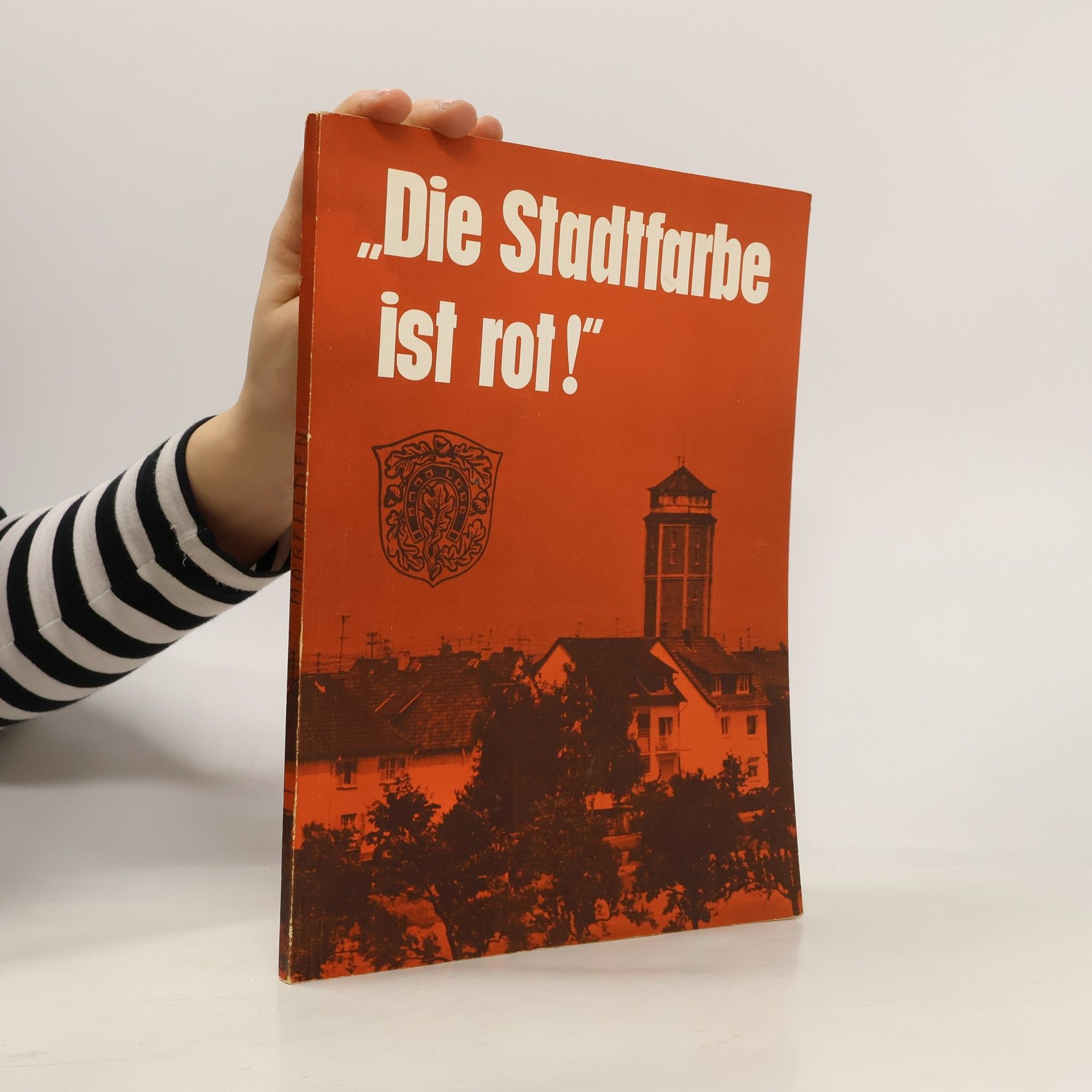 Collectif d'auteurs Die Stadtfarbe ist rot!