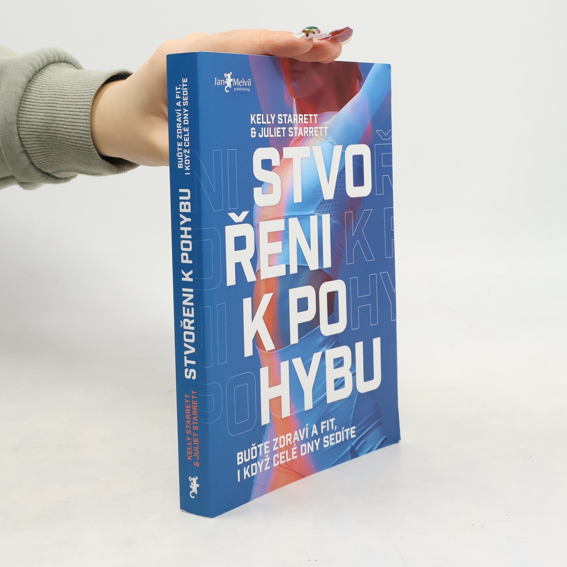 Kelly Starrett Stvořeni k pohybu