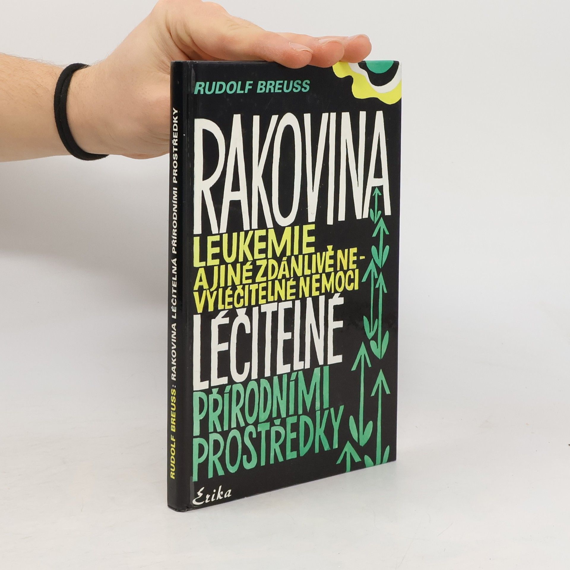 Rakovina, leukémie a jiné zdánlivě nevyléčitelné nemoci, které jsou léčitelné přírodními prostředky