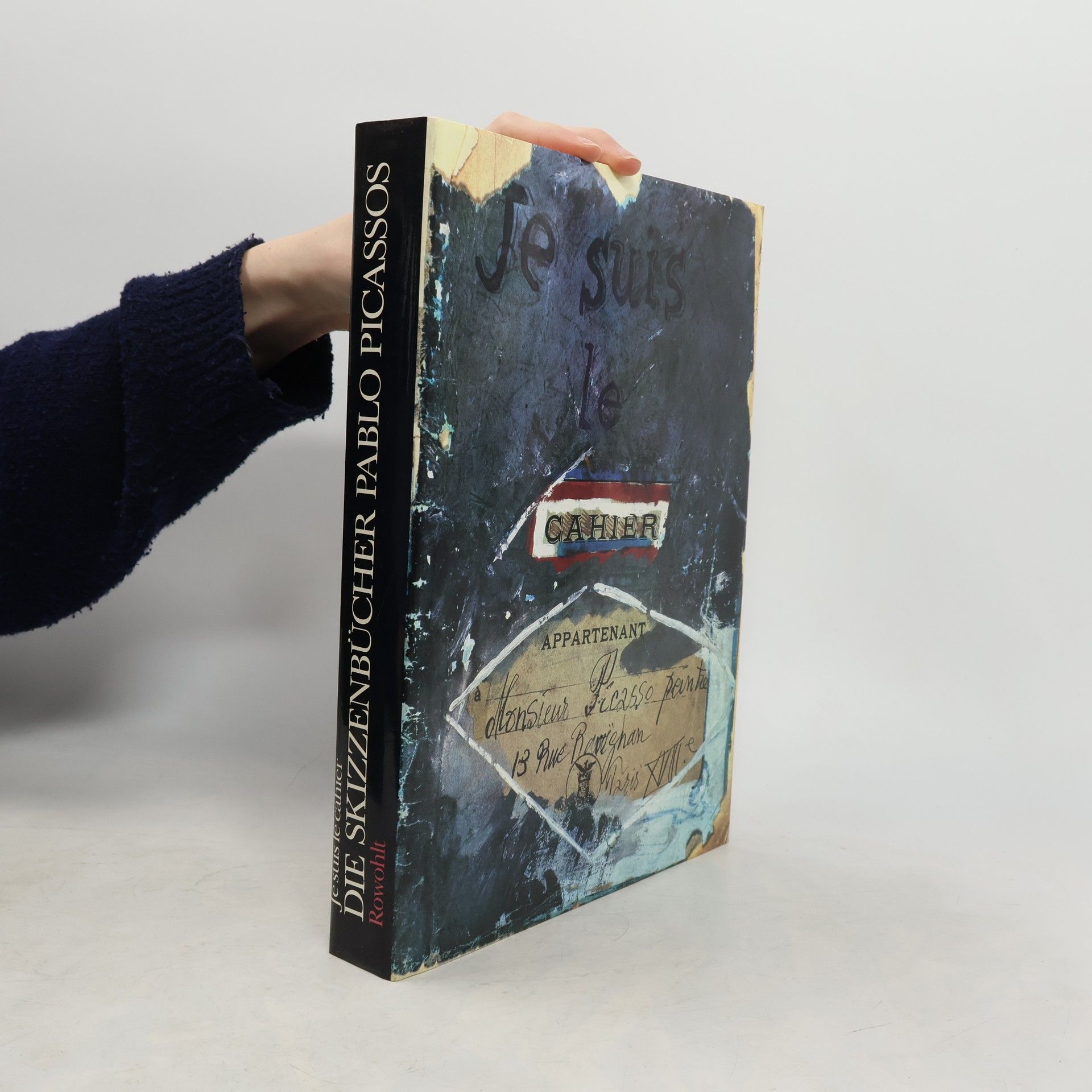 Pablo Picasso Je suis le cahier. Die Skizzenbücher Pablo Picassos