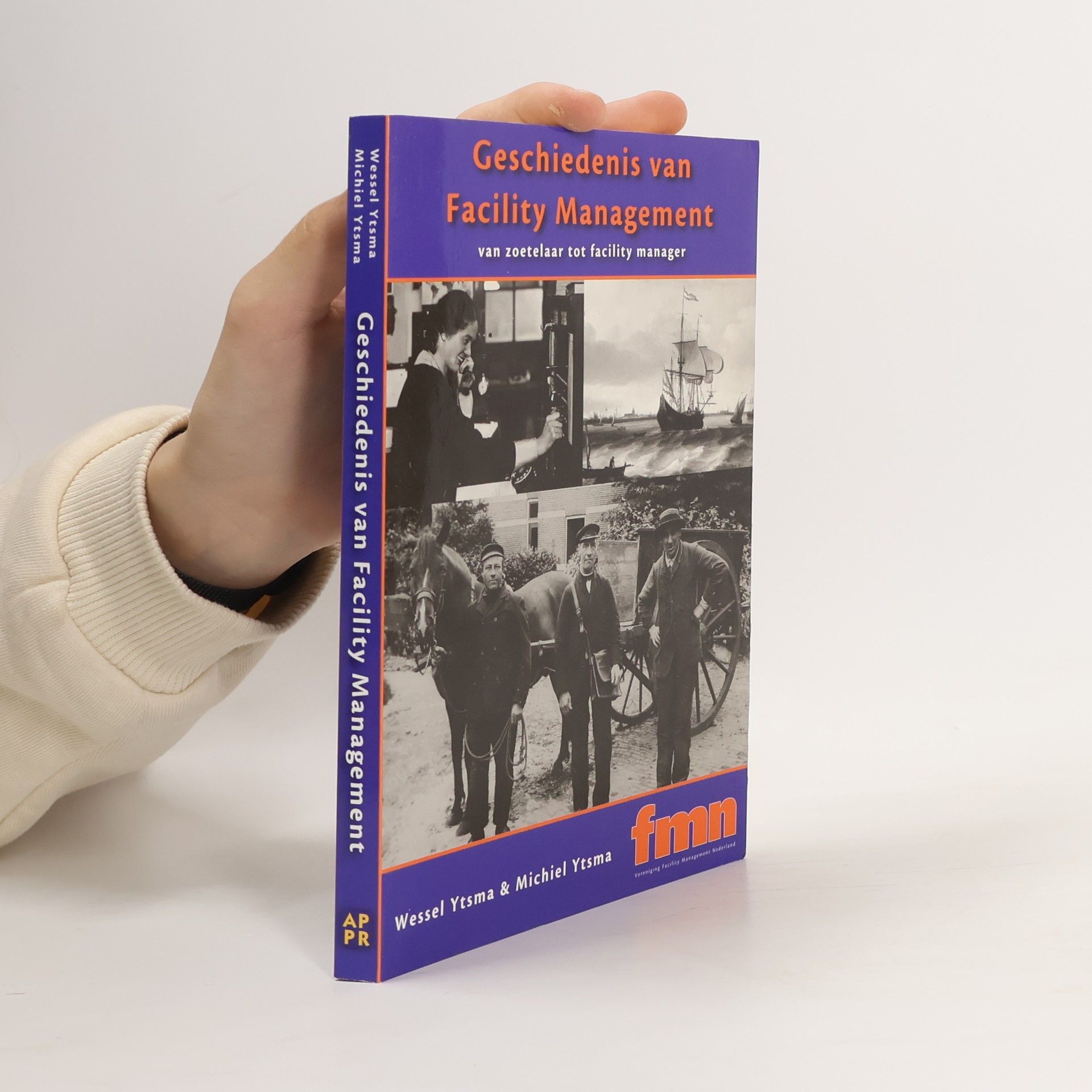 Wessel Ytsma De geschiedenis van facility management