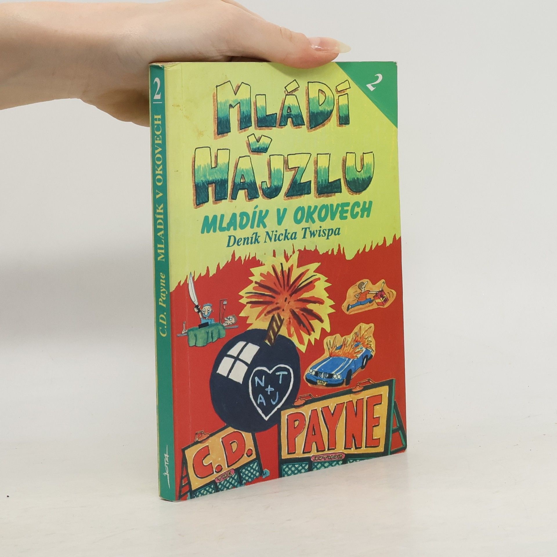 Mládí v hajzlu 2. Mladík v okovech