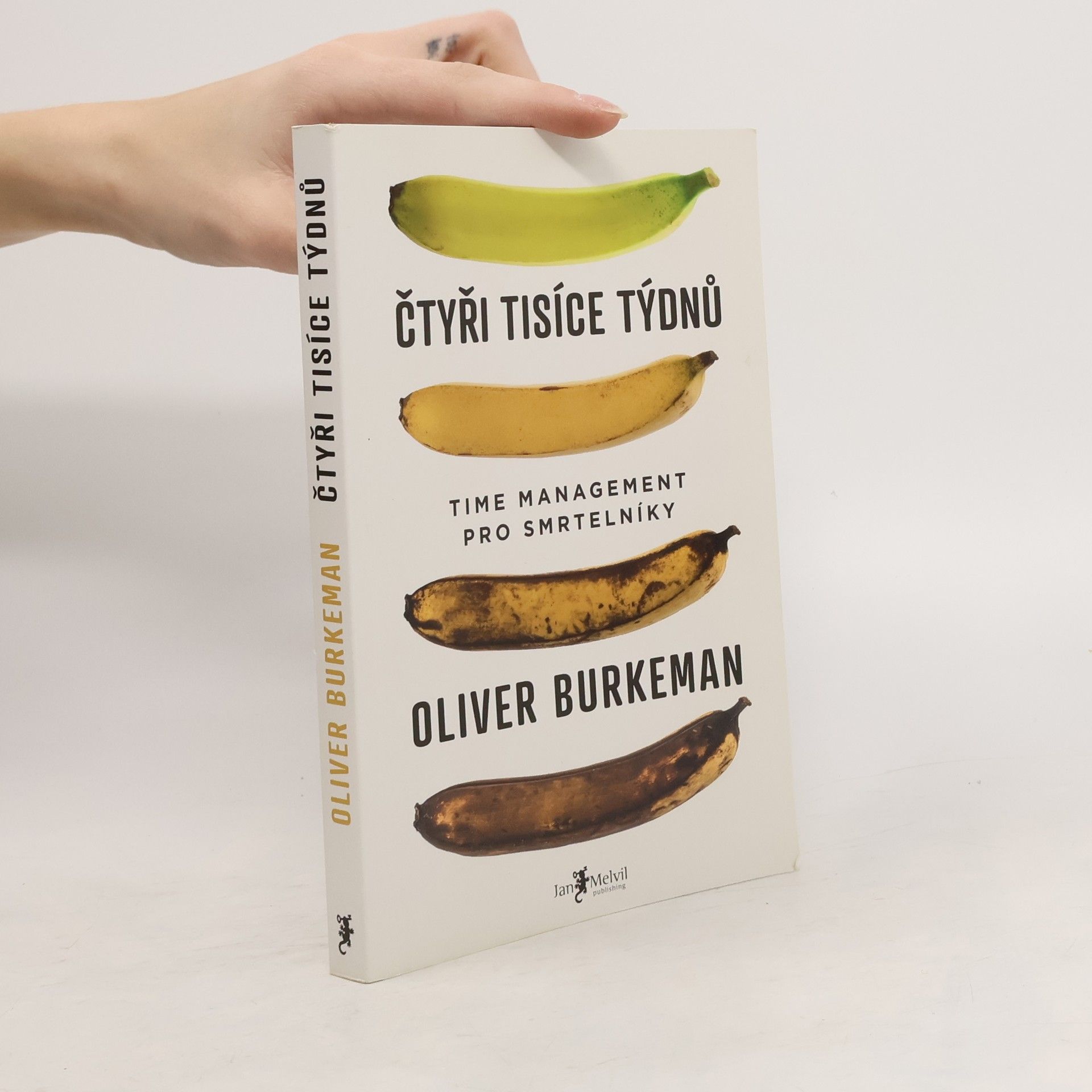 Oliver Burkeman Čtyři tisíce týdnů