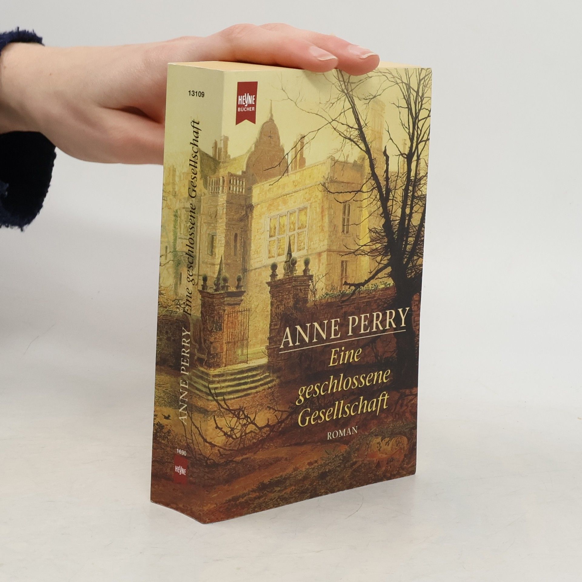 Anne Perry Eine geschlossene Gesellschaft