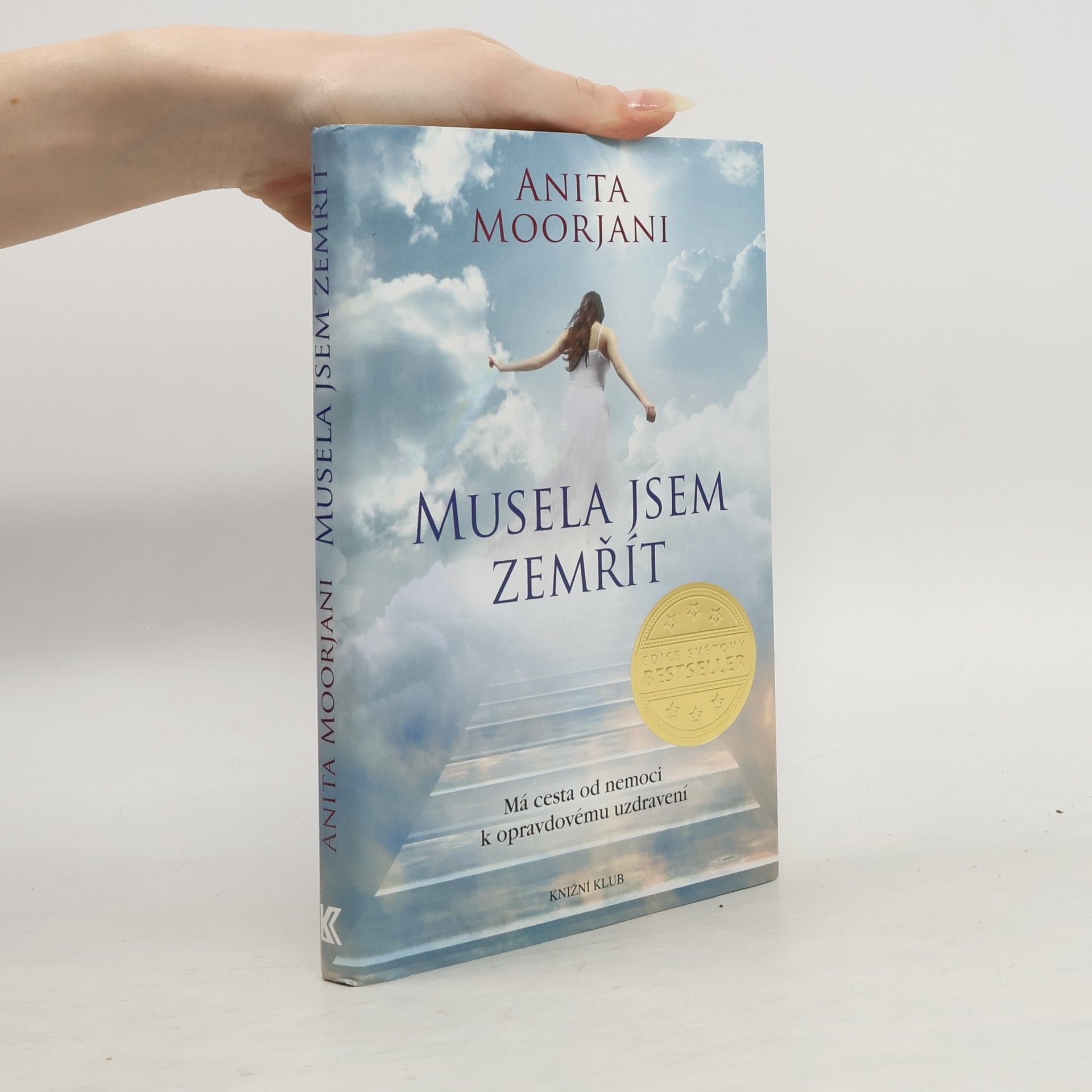 Anita Moorjani Musela jsem zemřít