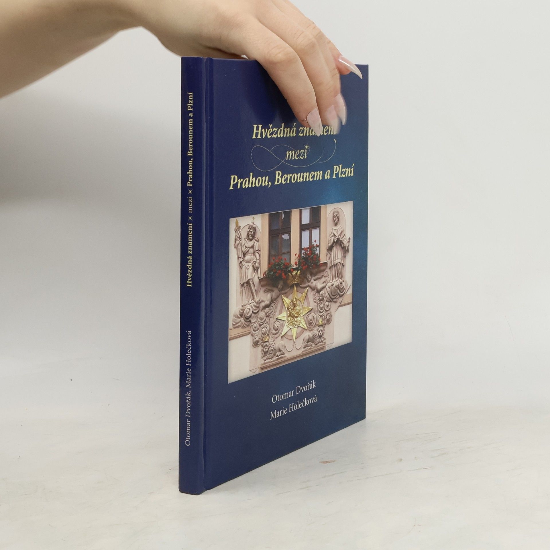 Otomar Dvořák Hvězdná znamení mezi Prahou, Berounem a Plzní