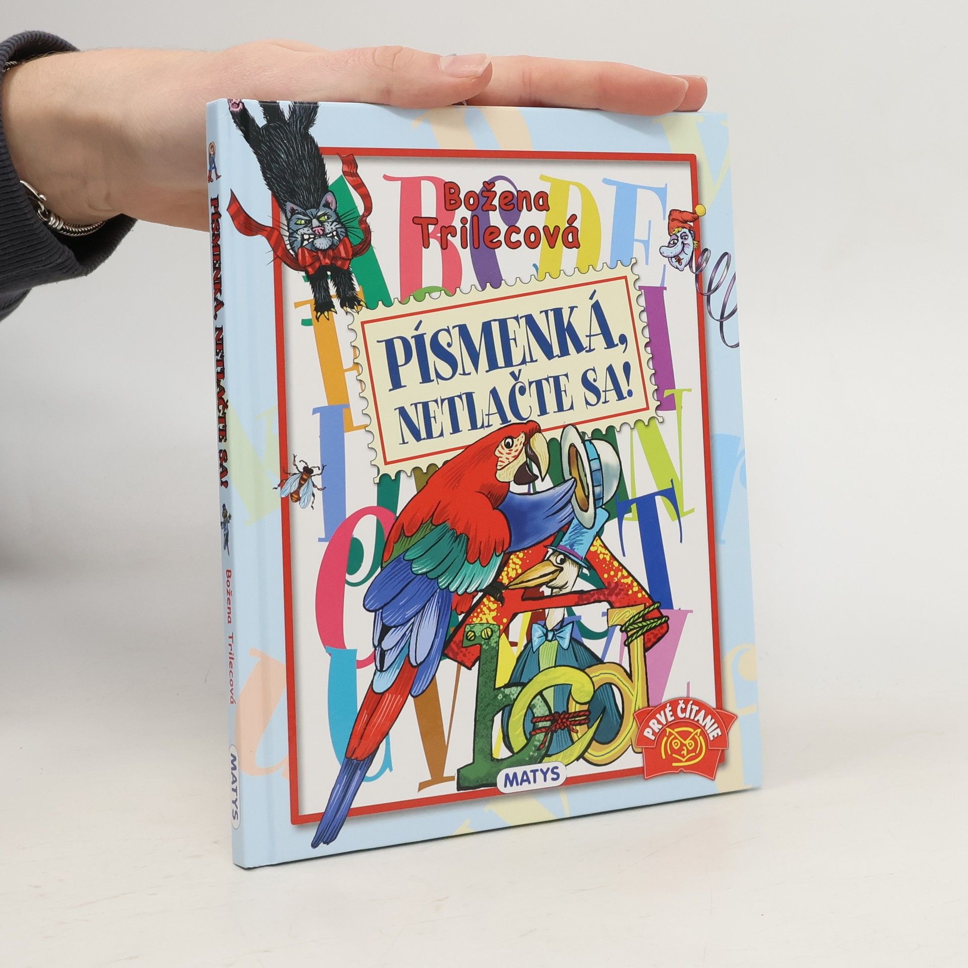 Písmenká, netlačte sa!