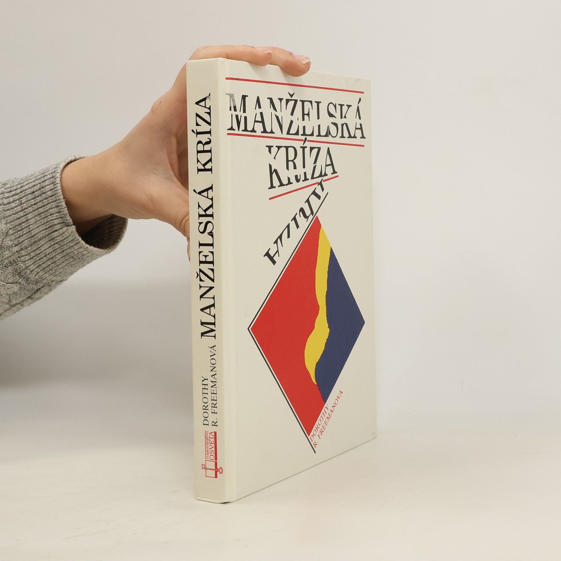 Dorothy R. Freeman Manželská kríza