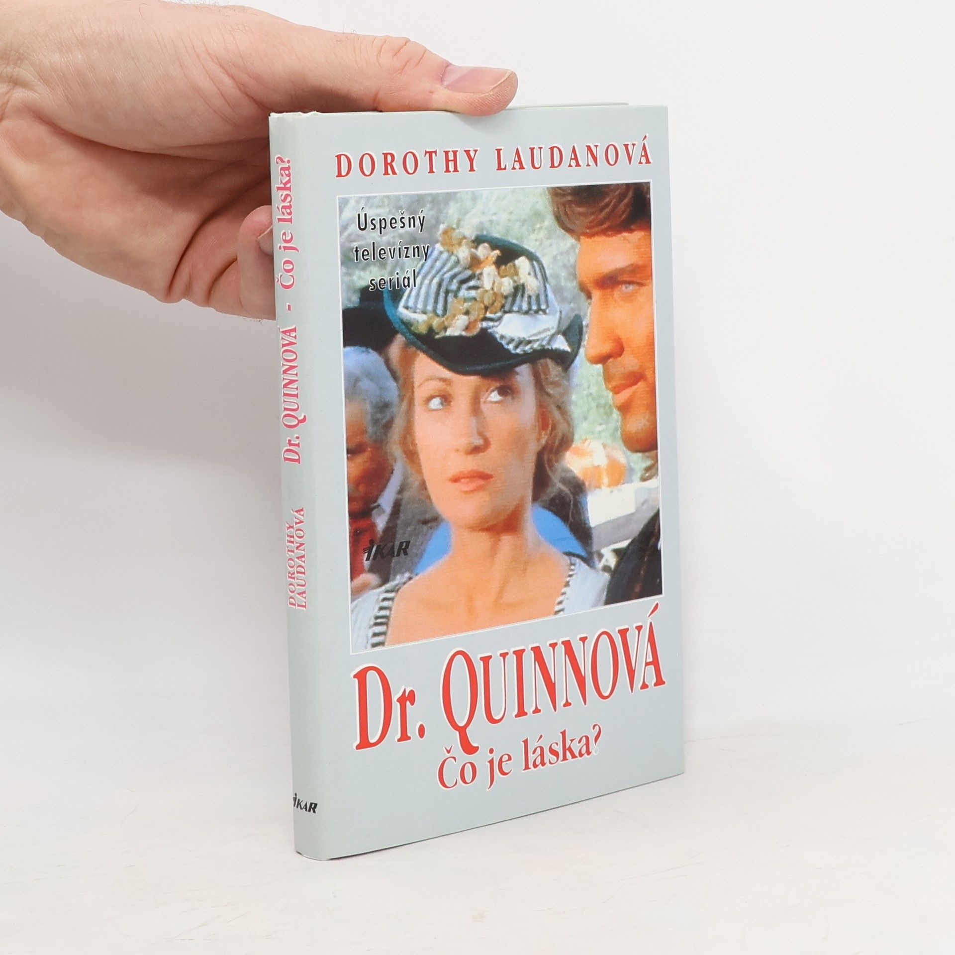 Dorothy Laudan Dr. Quinnová - Čo je láska?