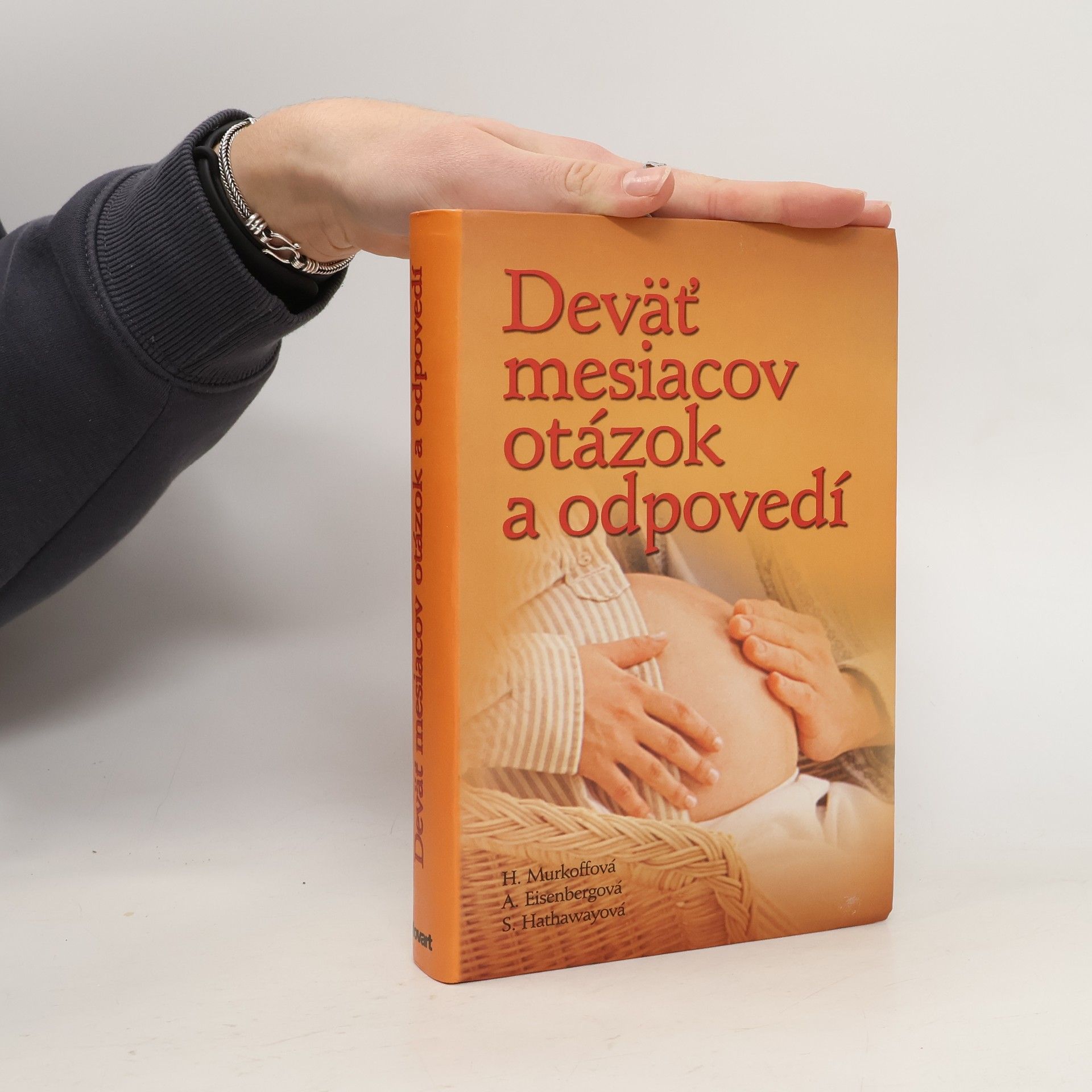 Heidi Eisenberg Murkoff Deväť mesiacov otázok a odpovedí