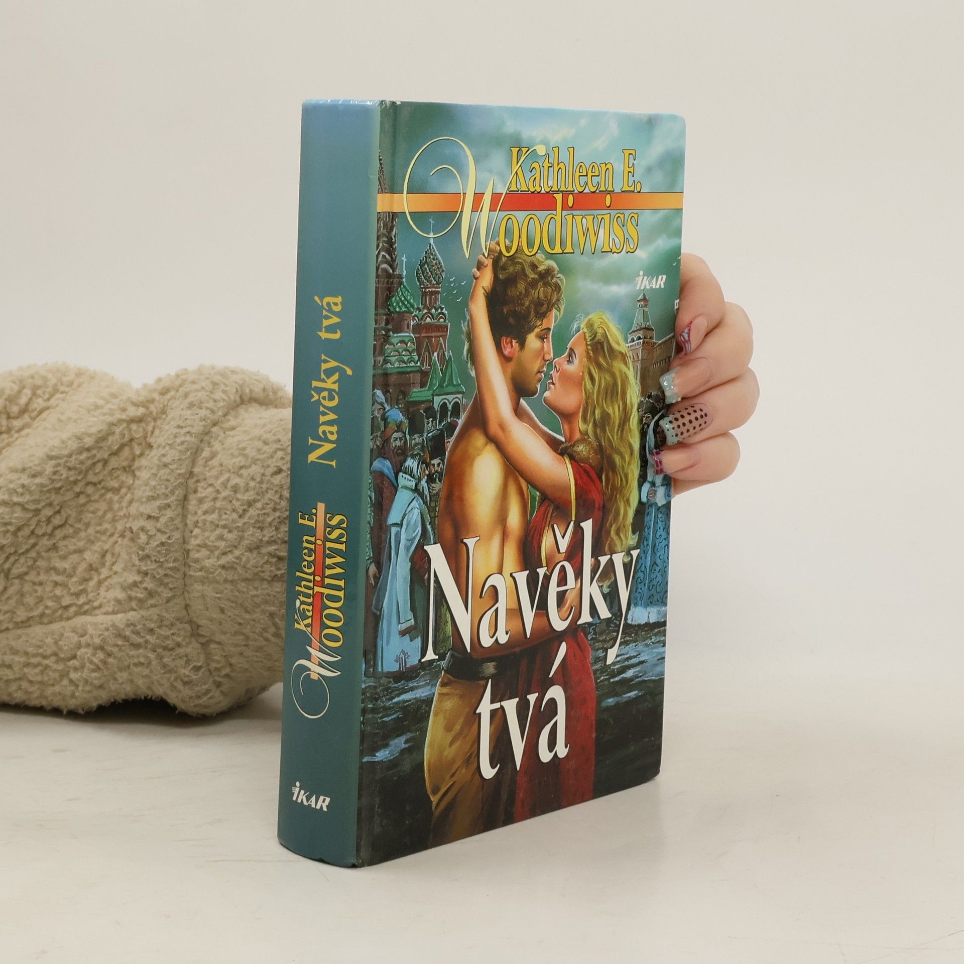 Kathleen E. Woodiwiss Navěky tvá