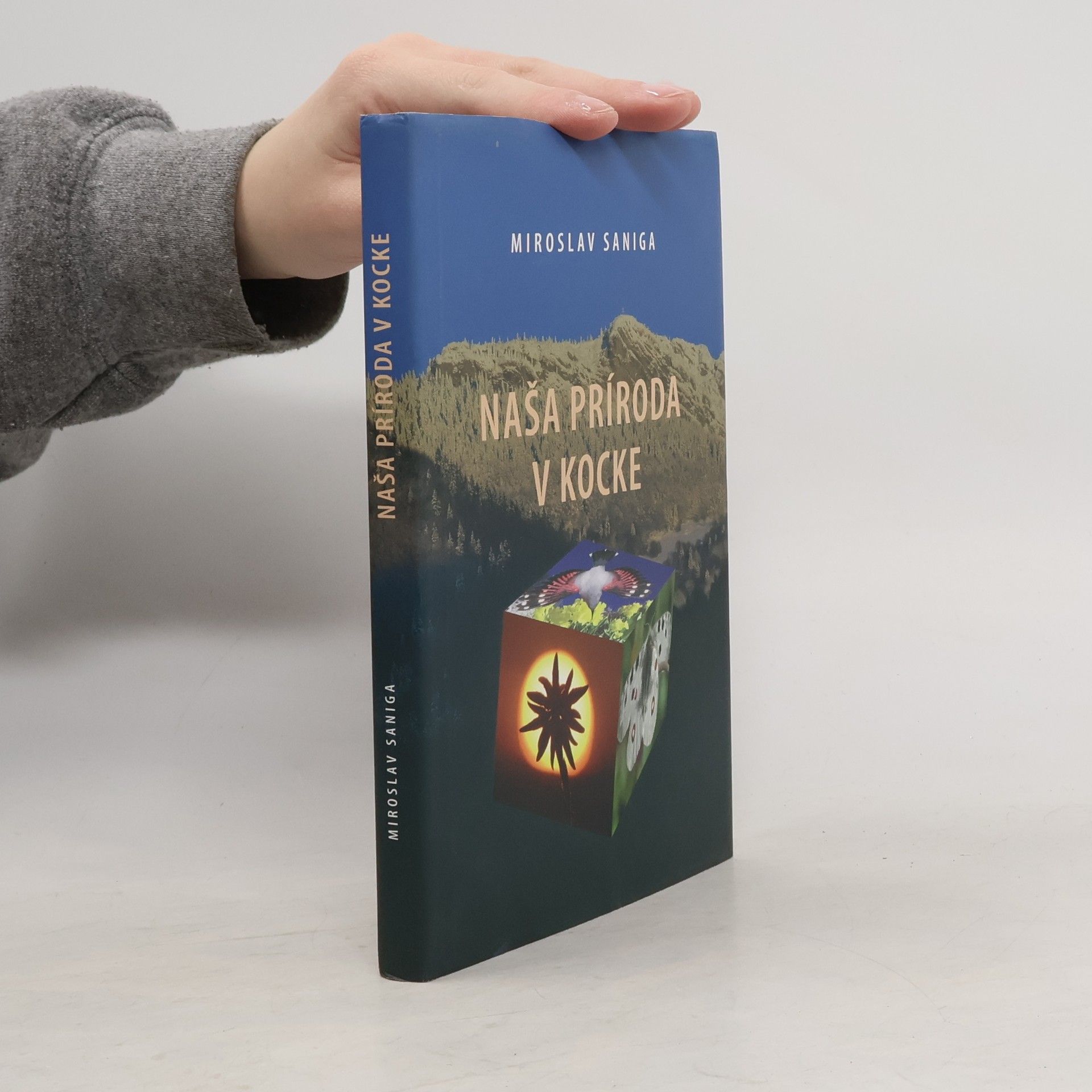 Miroslav Saniga Naša príroda v kocke
