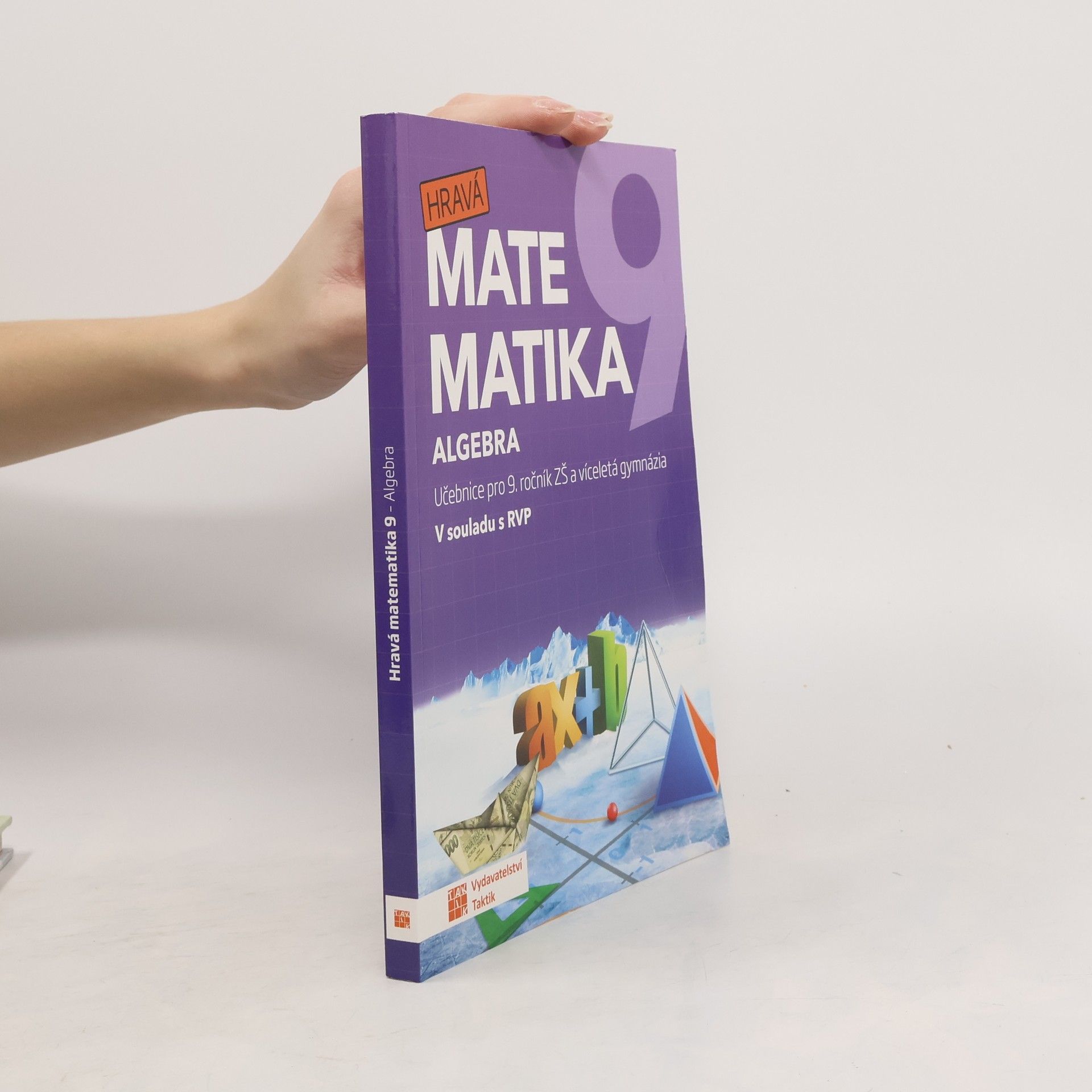 Collectif d'auteurs Hravá matematika 9 - učebnice 1. díl (algebra)
