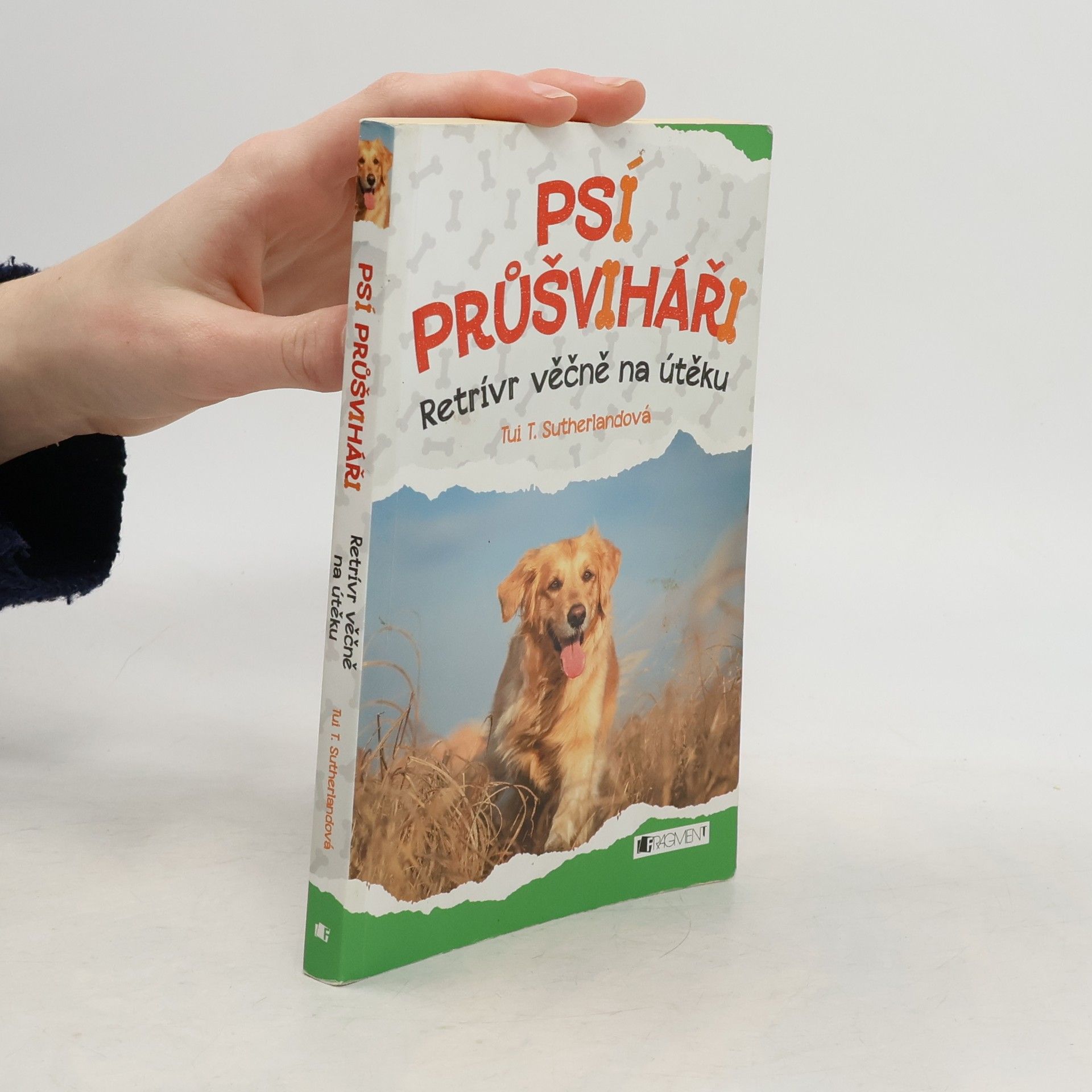 Tui Sutherland Psí průšviháři – Retrívr věčně na útěku