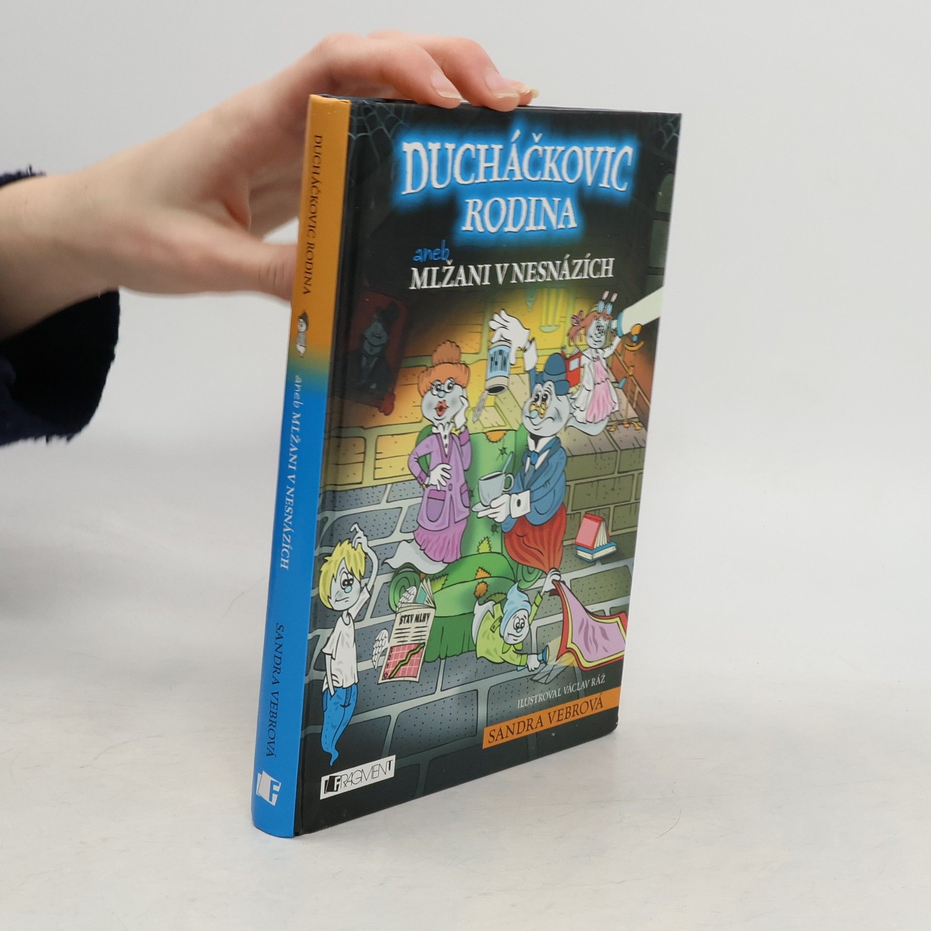 Sandra Vebrová Ducháčkovic rodina - aneb Mlžani v nesnázích